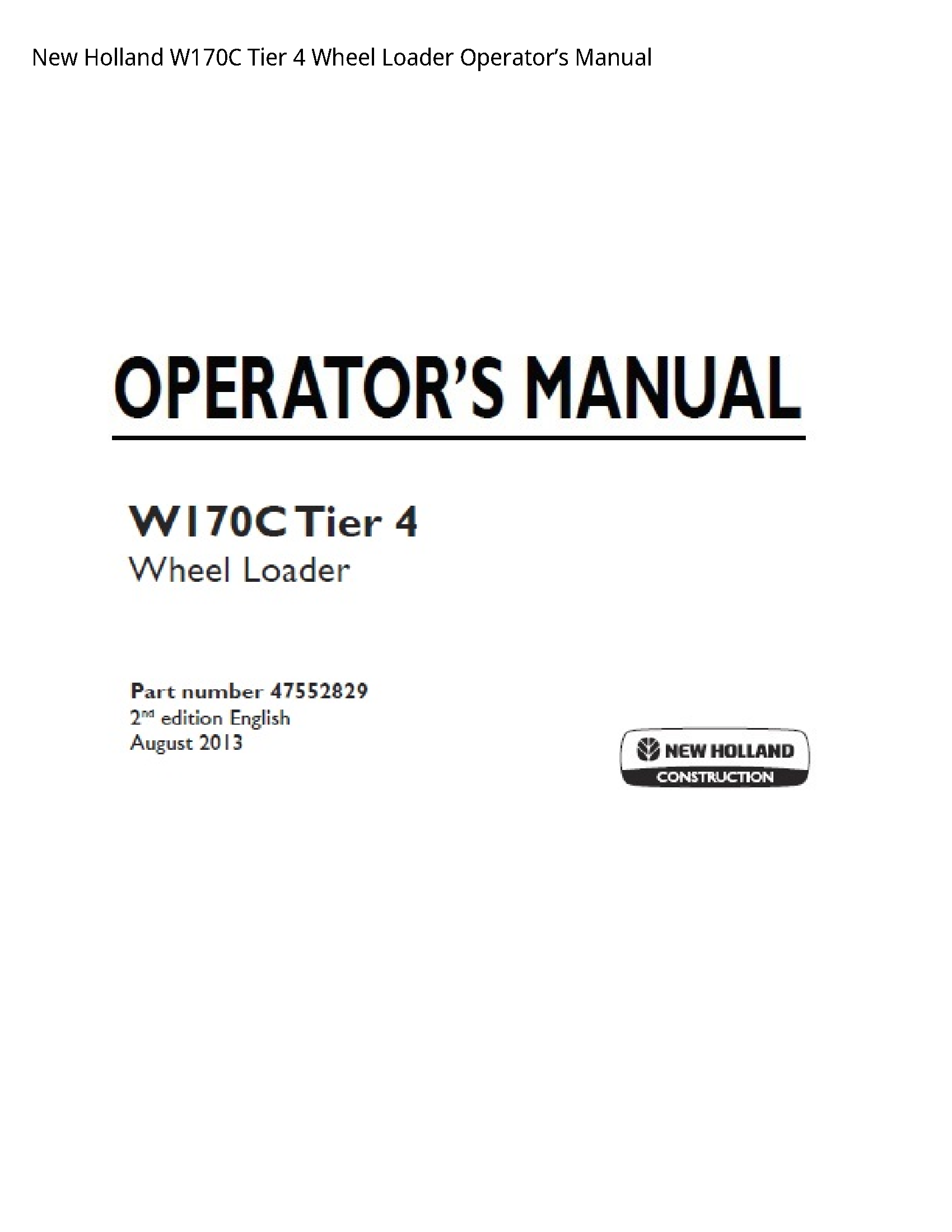 New Holland W170C Tier Wheel Loader Operator’s manual