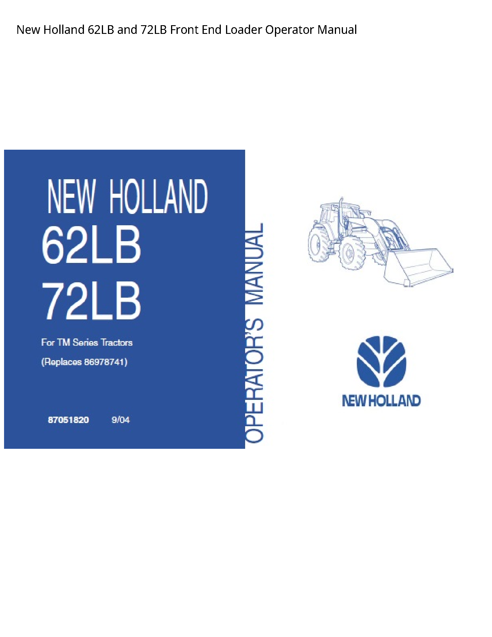New Holland 62LB  Front End Loader Operator manual