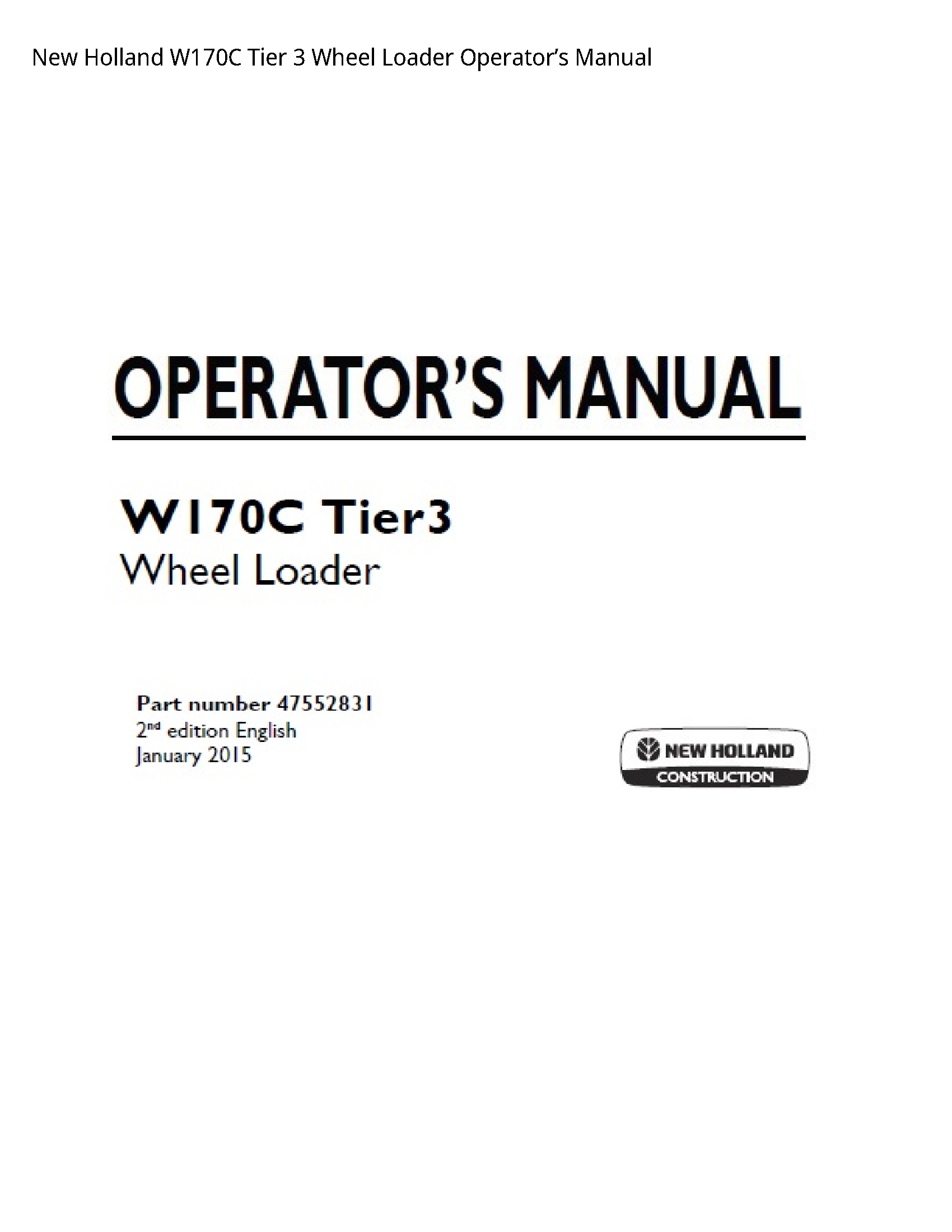 New Holland W170C Tier Wheel Loader Operator’s manual