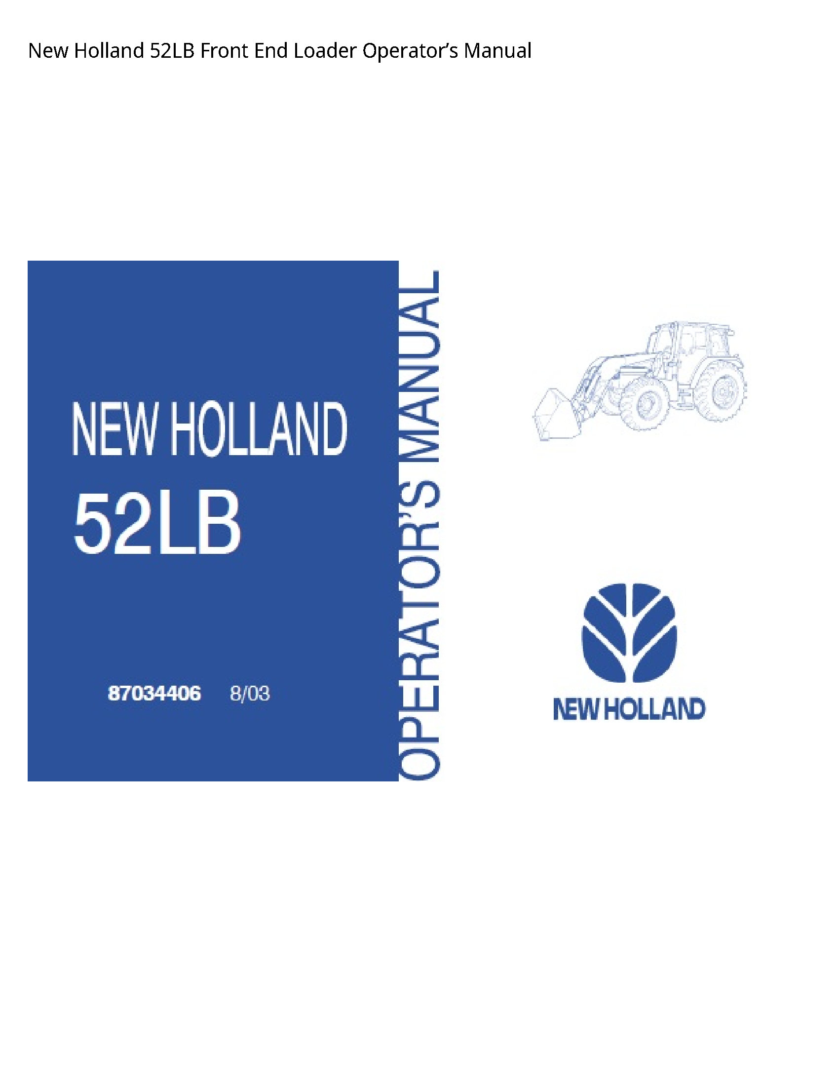 New Holland 52LB Front End Loader Operator’s manual