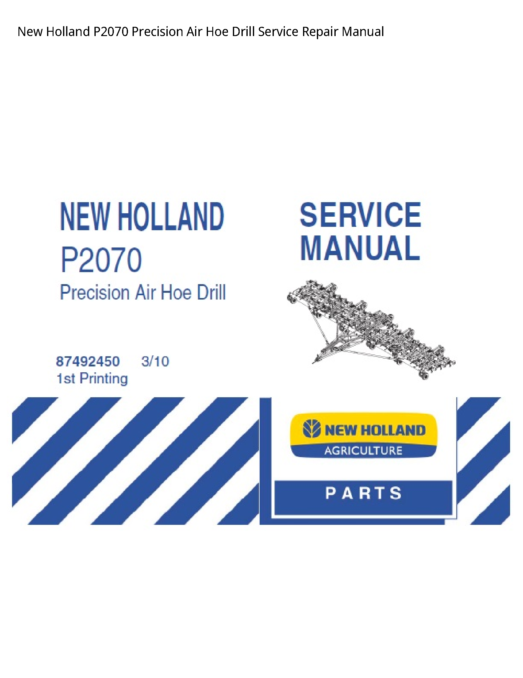 New Holland P2070 Precision Air Hoe Drill manual