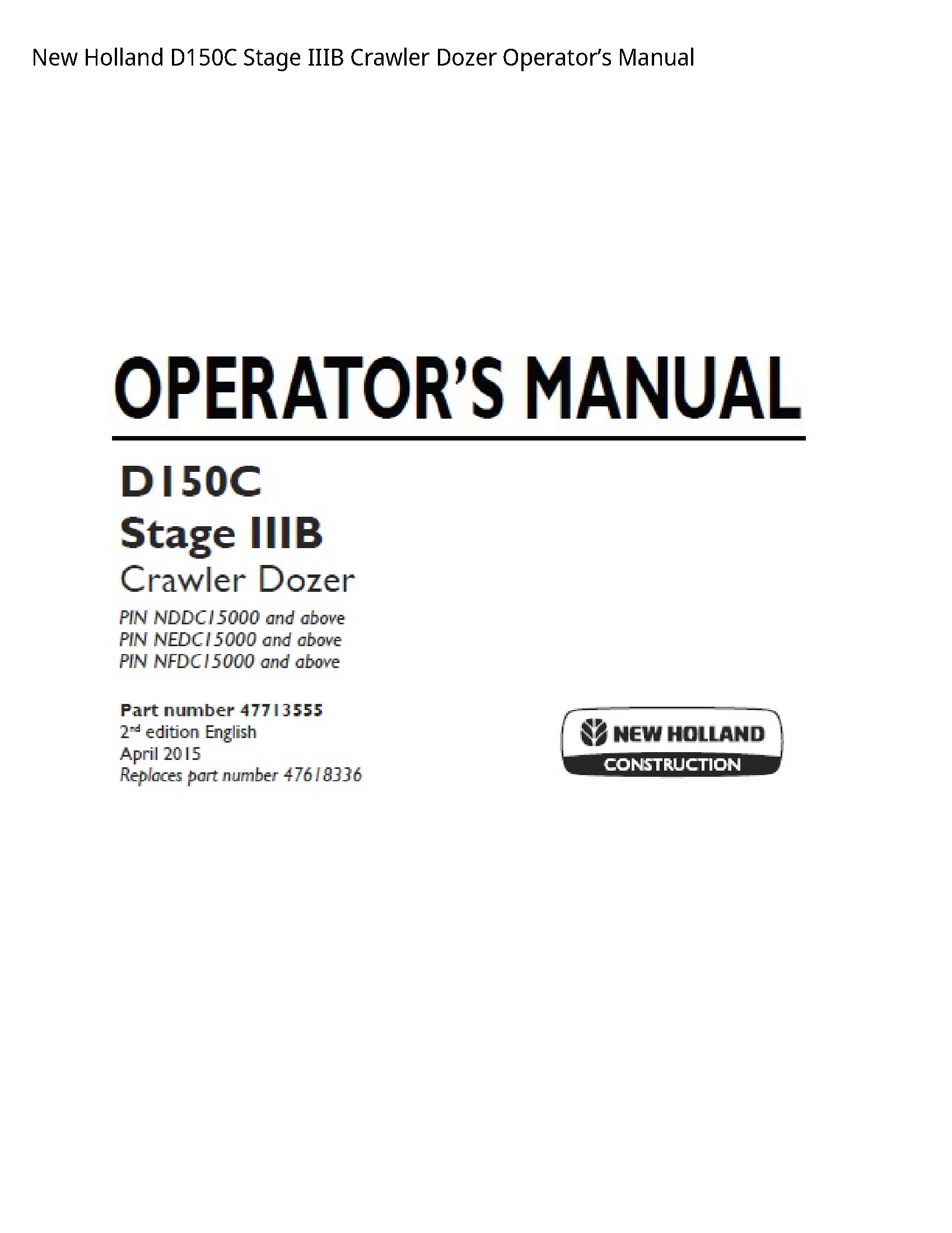 New Holland D150C Stage IIIB Crawler Dozer Operator’s manual