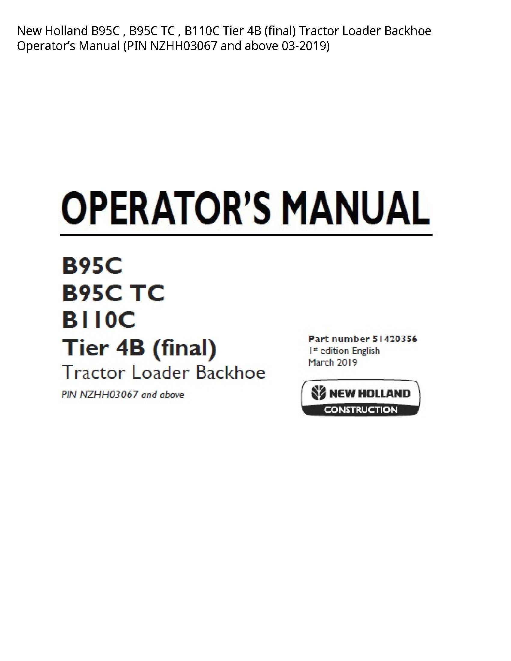 New Holland B95C TC Tier (final) Tractor Loader Backhoe Operator’s manual