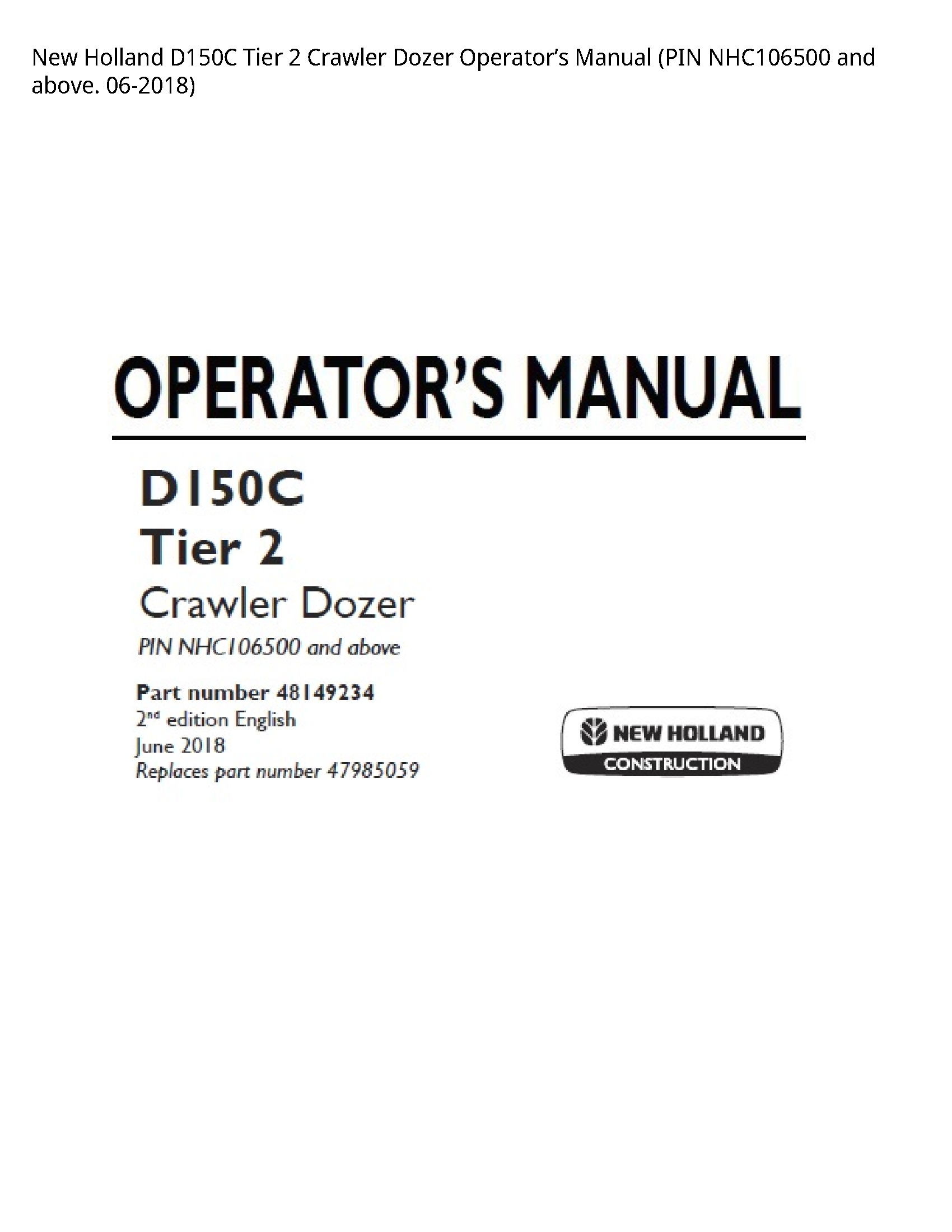 New Holland D150C Tier Crawler Dozer Operator’s manual