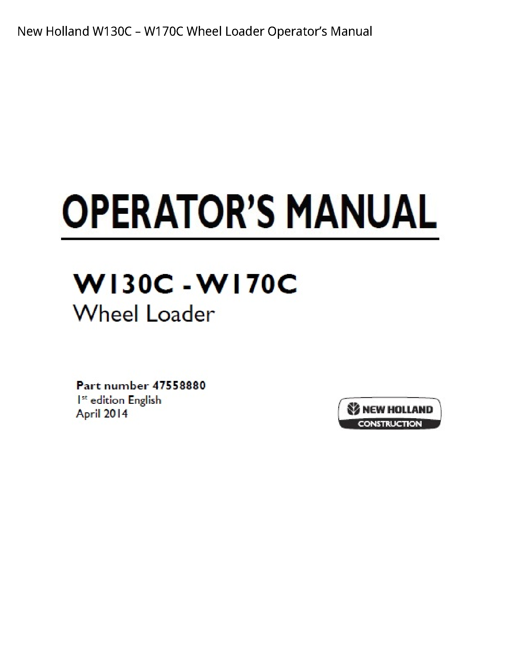 New Holland W130C Wheel Loader Operator’s manual