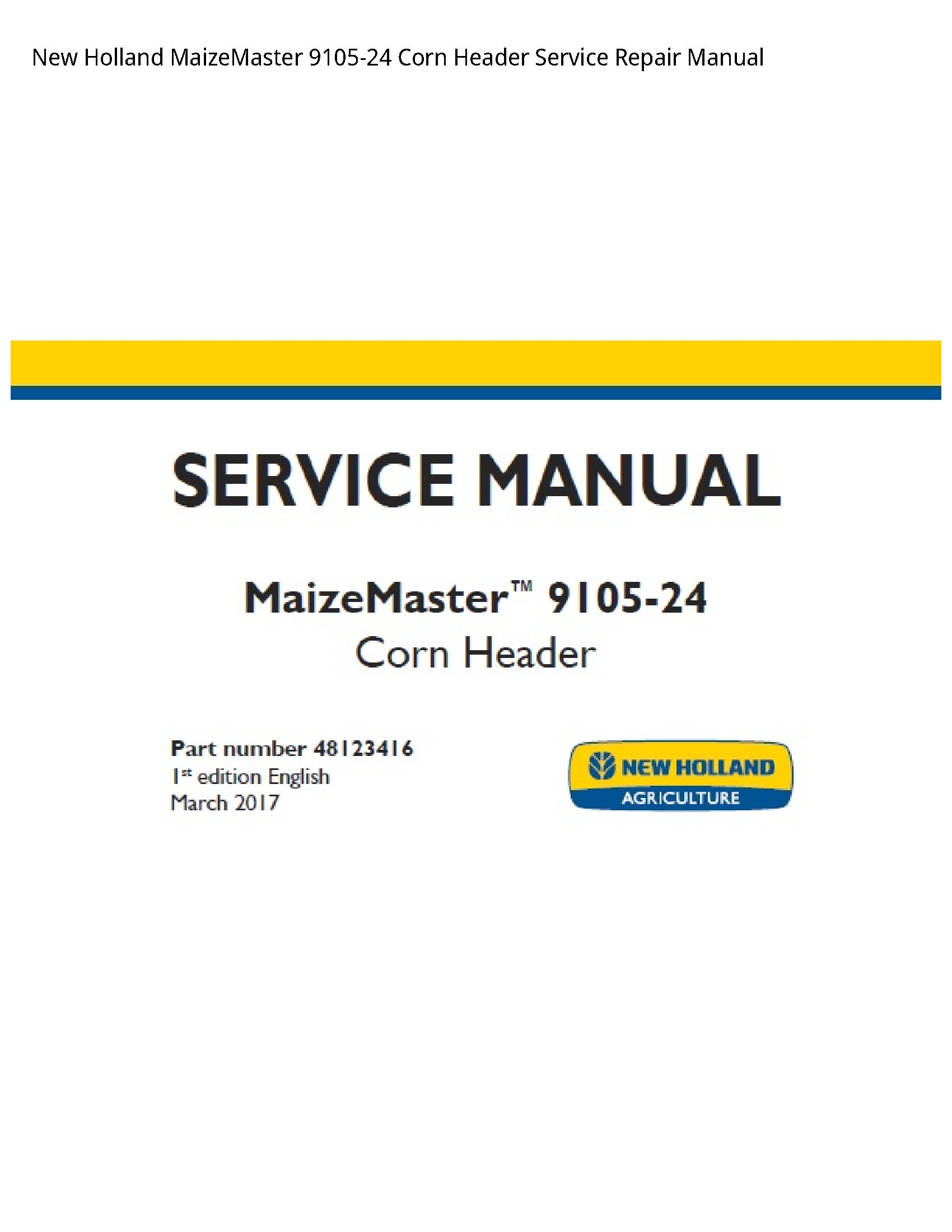 New Holland 9105-24 MaizeMaster Corn Header manual