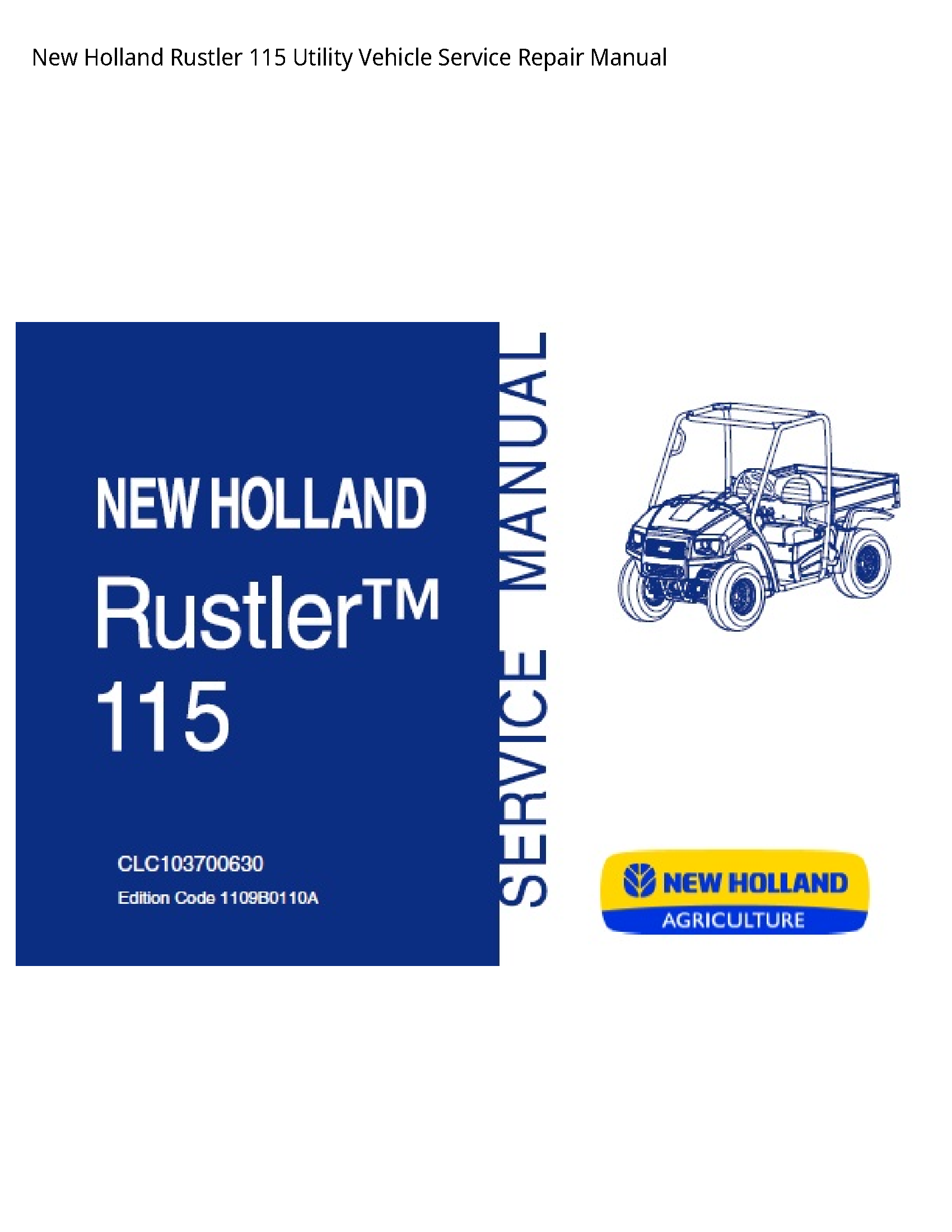 New Holland 115 Rustler Utility Vehicle manual