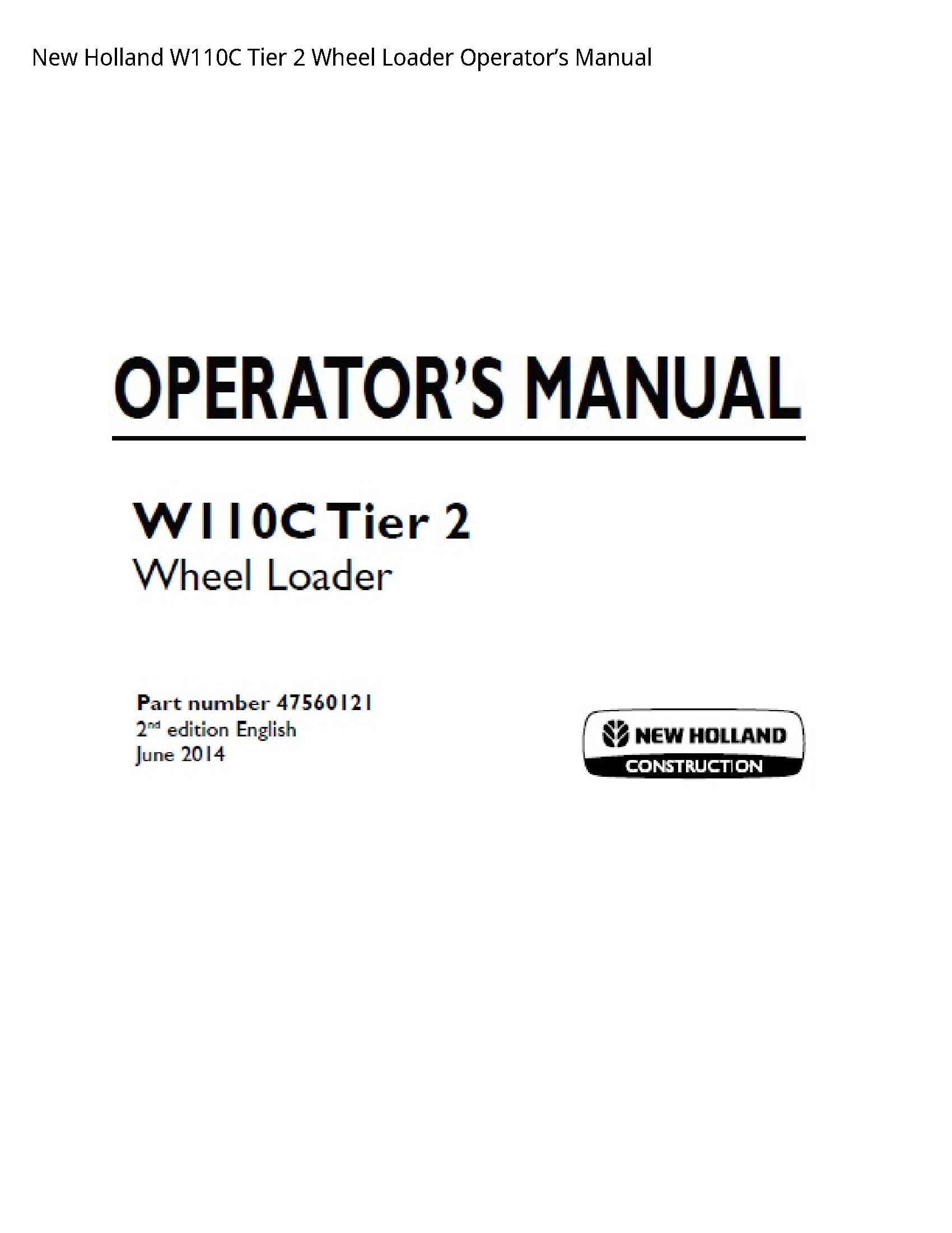 New Holland W110C Tier Wheel Loader Operator’s manual