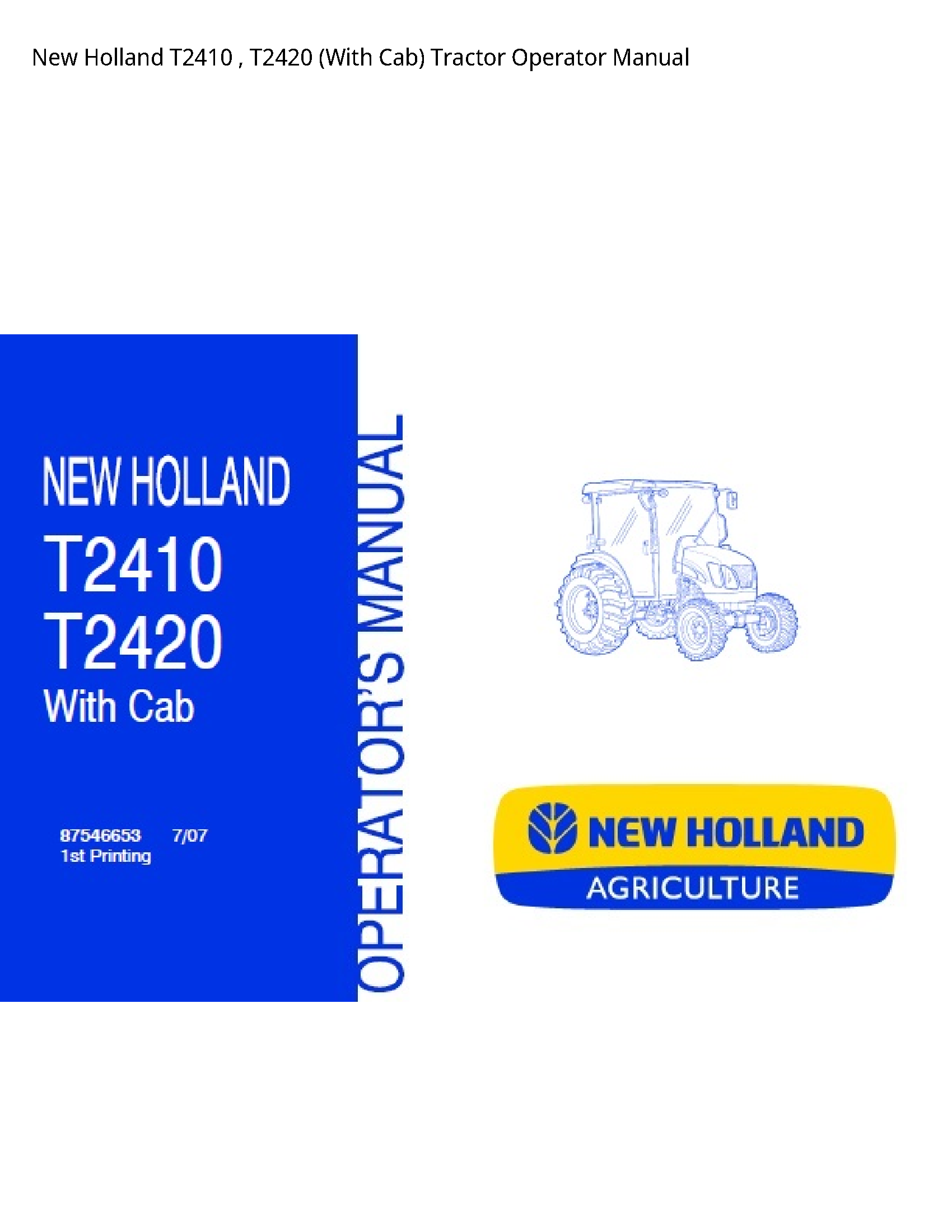 New Holland T2410 (With Cab) Tractor Operator manual