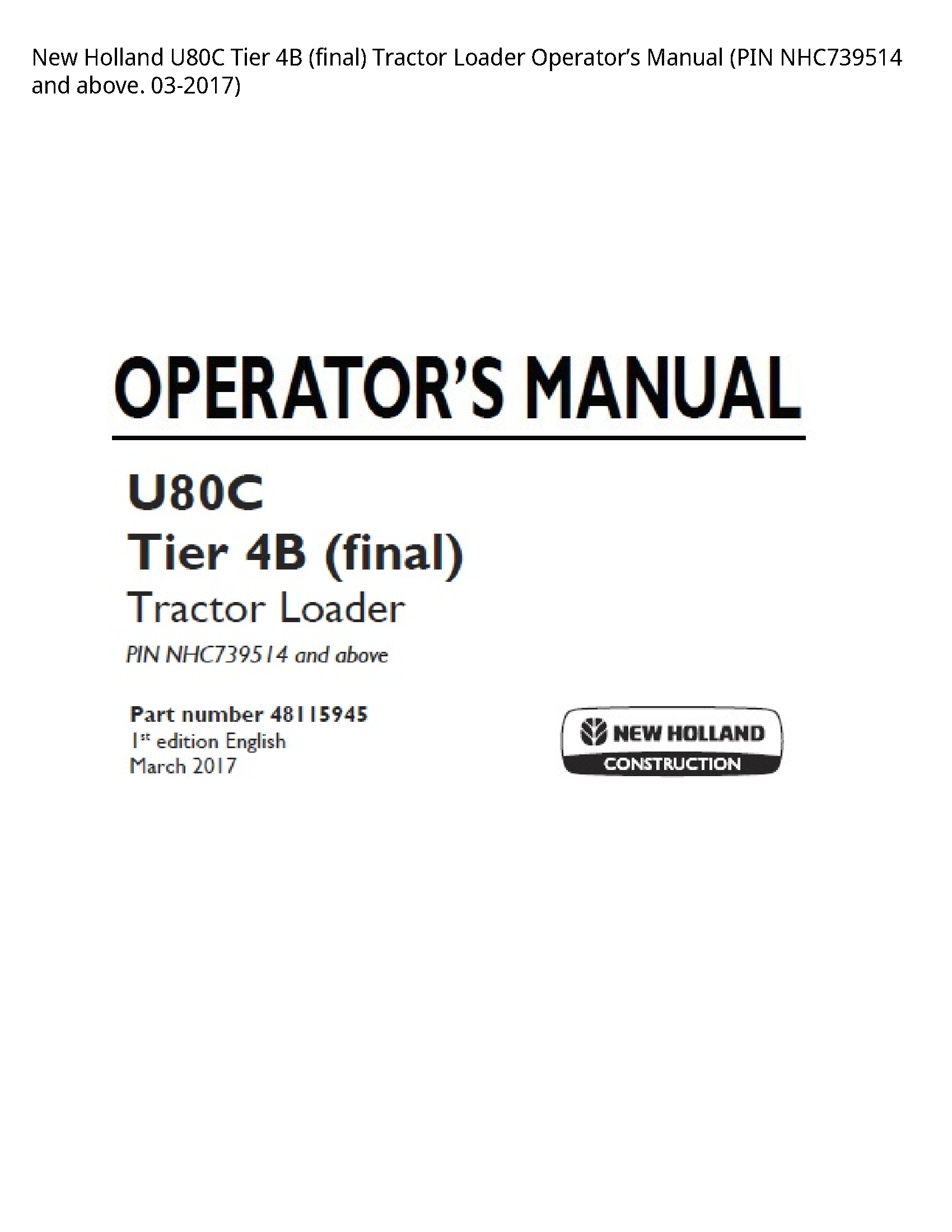 New Holland U80C Tier (final) Tractor Loader Operator’s manual