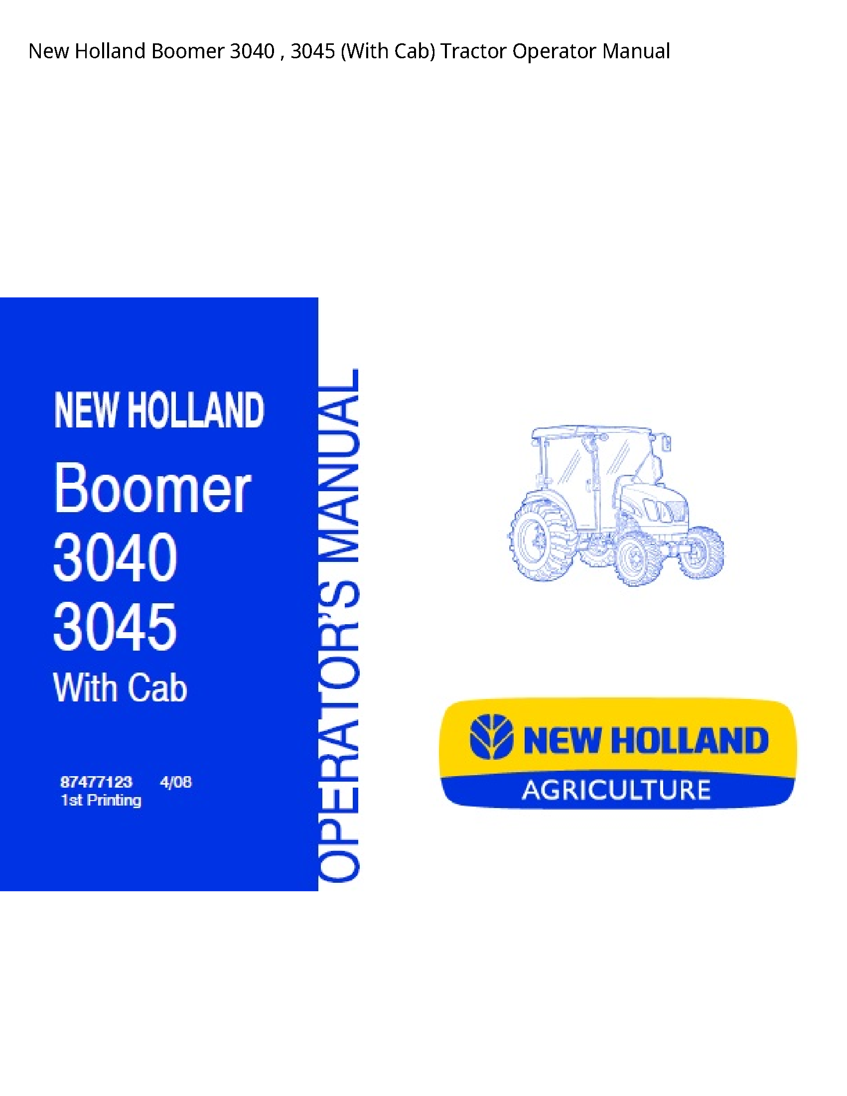 New Holland 3040 Boomer (With Cab) Tractor Operator manual