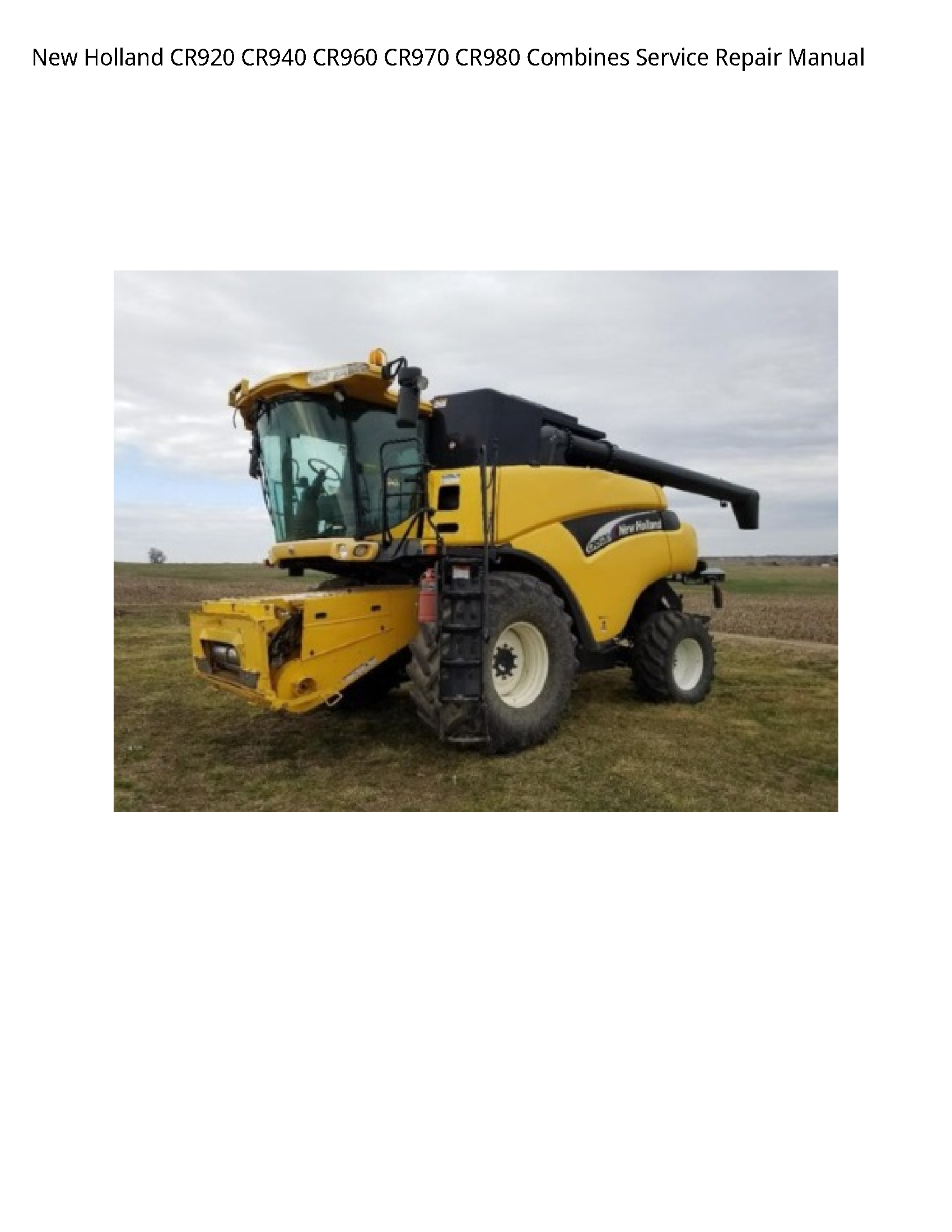New Holland CR920 Combines manual