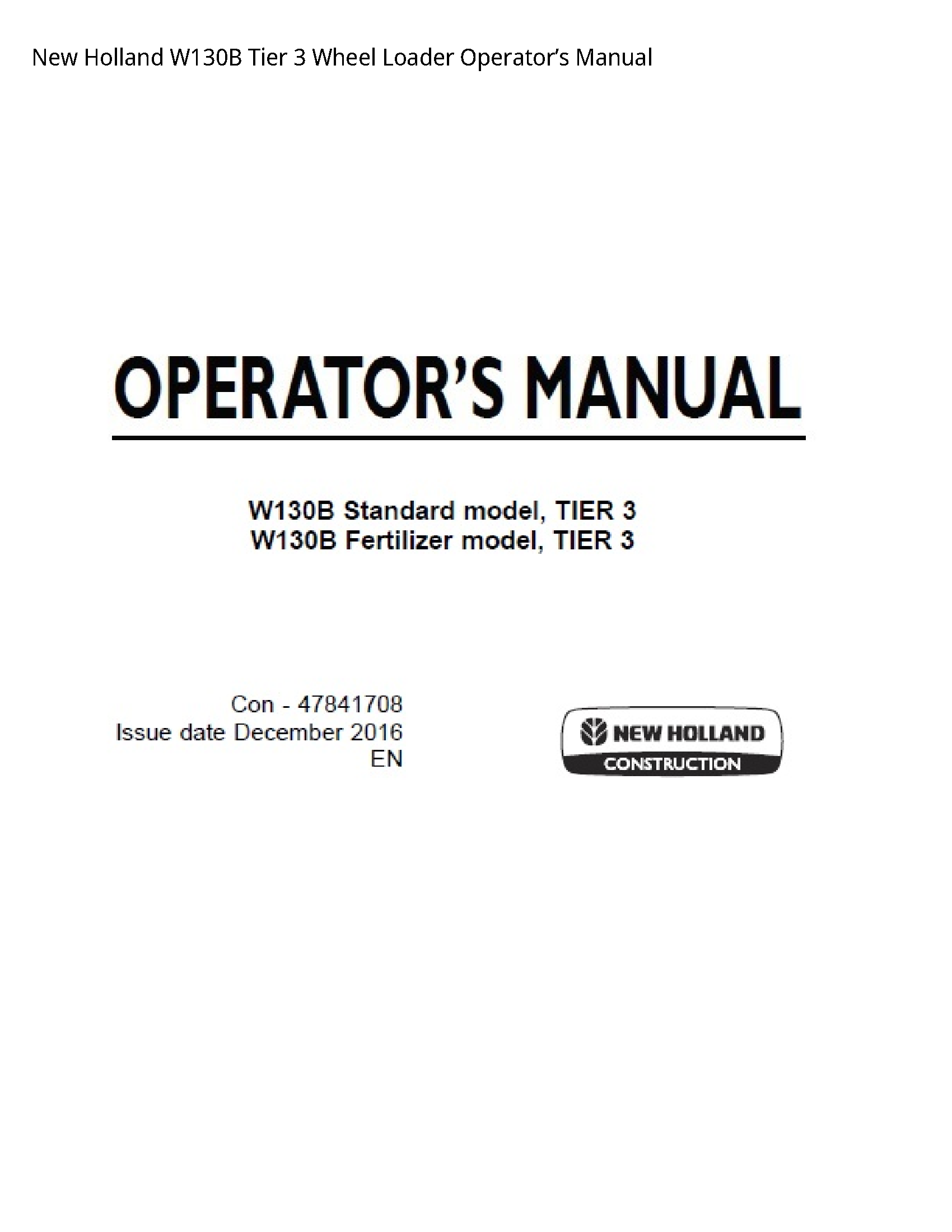 New Holland W130B Tier Wheel Loader Operator’s manual