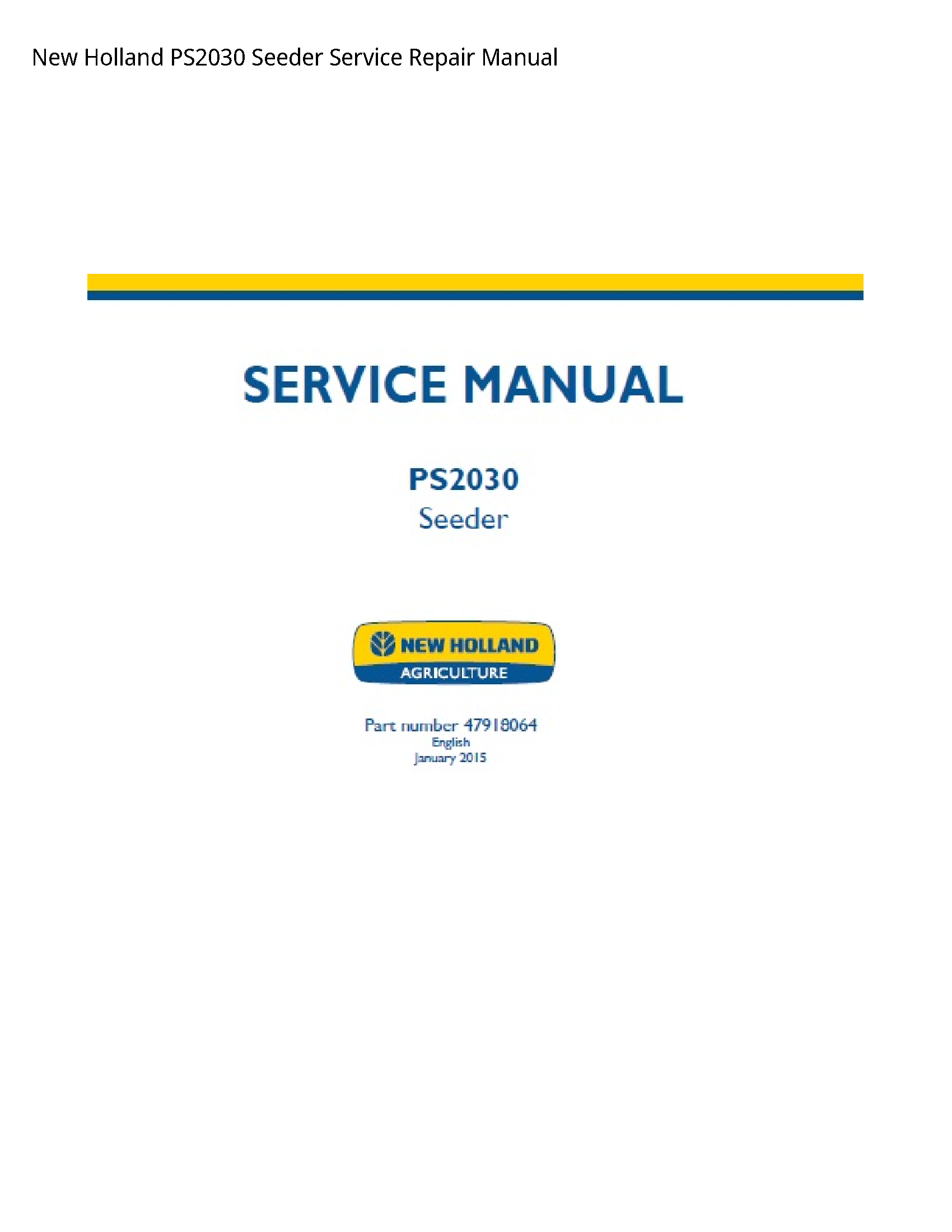 New Holland PS2030 Seeder manual