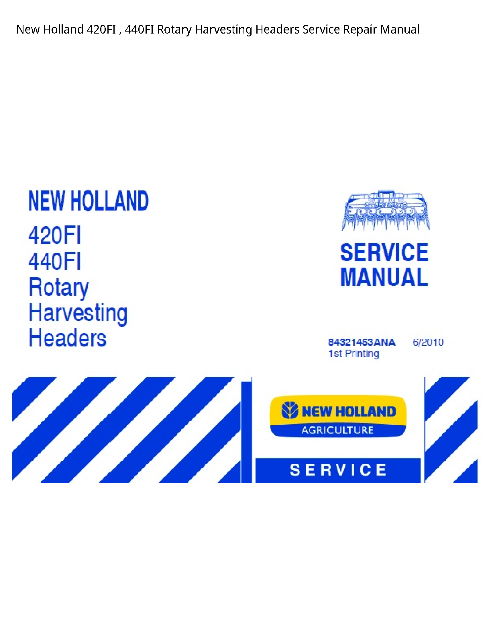 New Holland 420FI Rotary Harvesting Headers manual