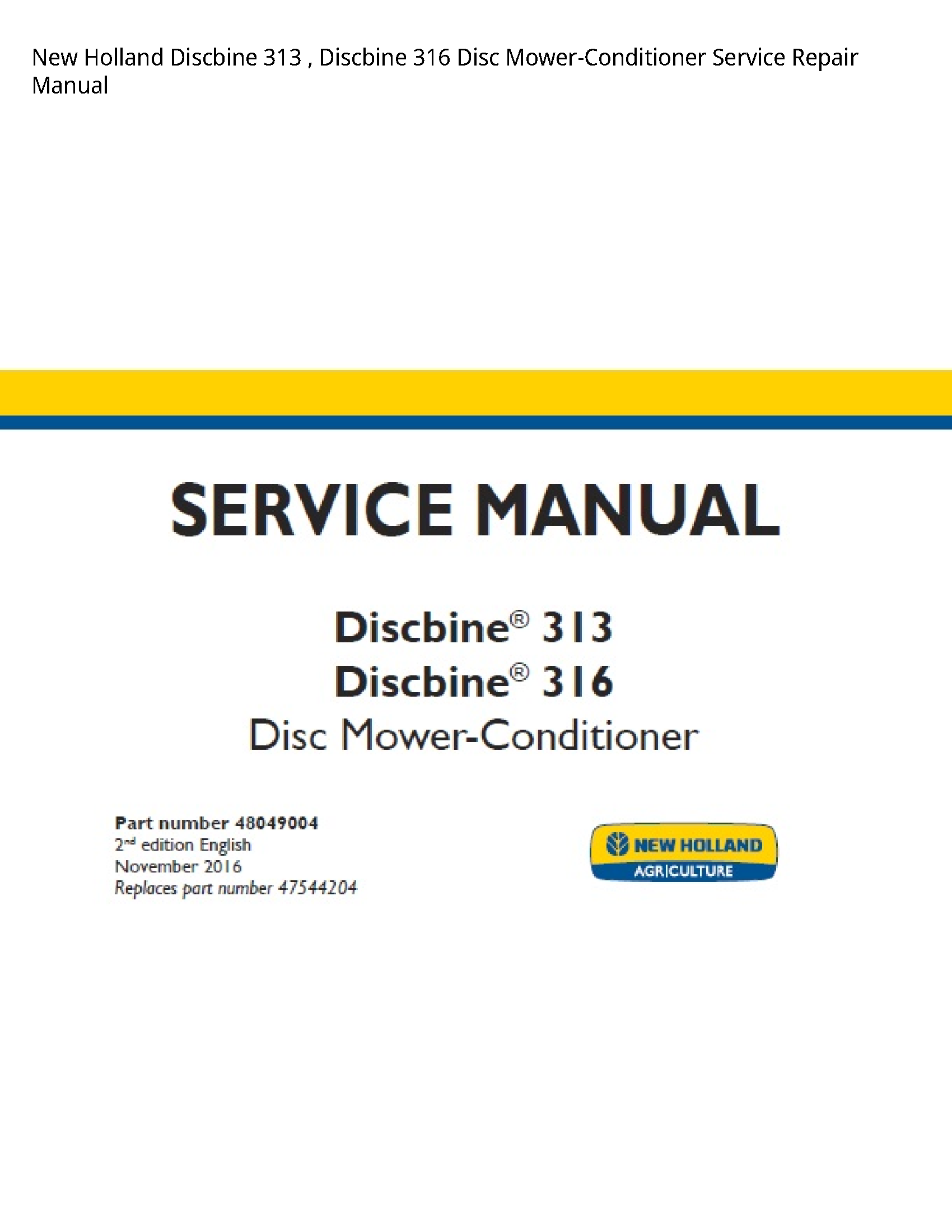 New Holland 313 Discbine Discbine Disc Mower-Conditioner manual