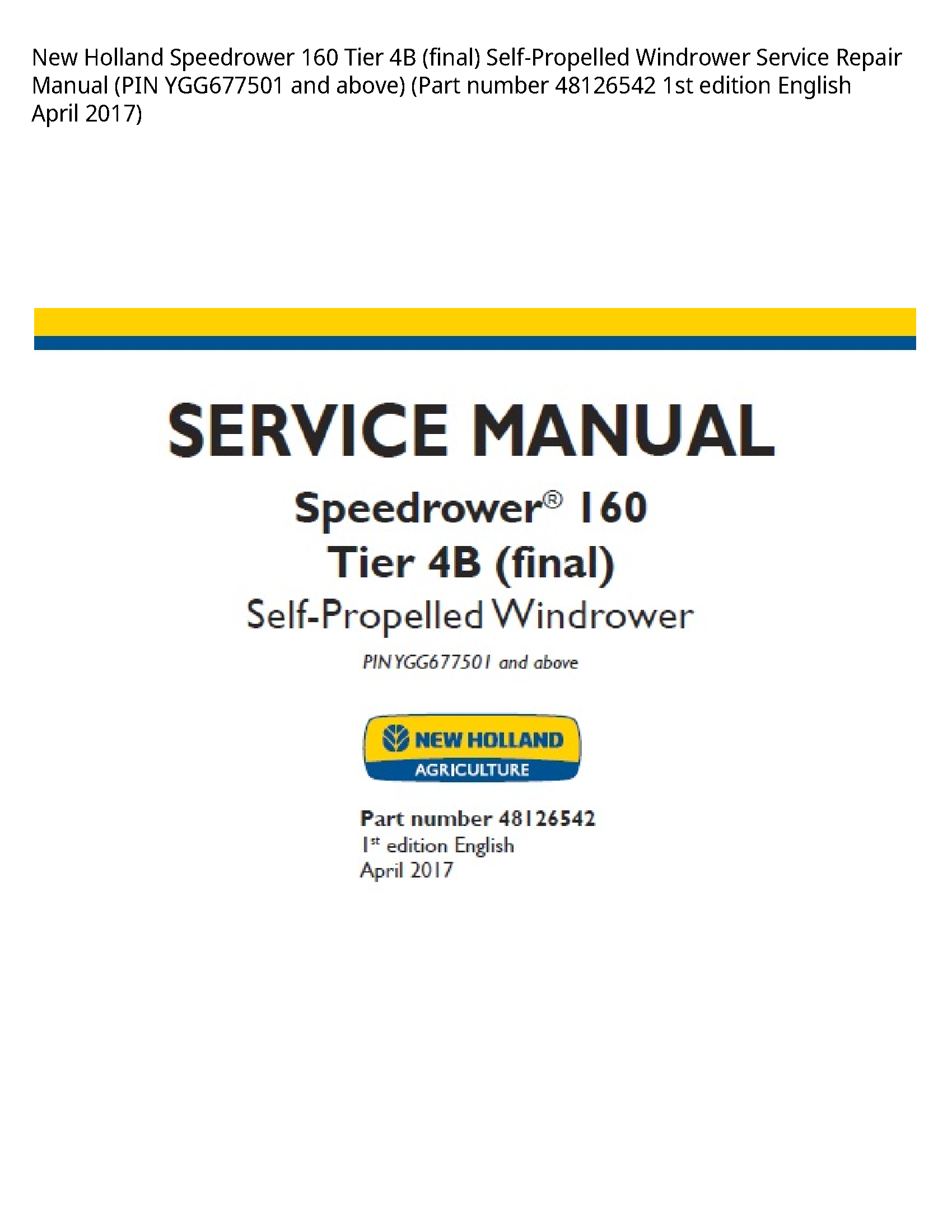 New Holland 160 Speedrower Tier (final) Self-Propelled Windrower manual