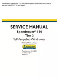 New Holland Speedrower 130 Tier 3 Self-Propelled Windrower Service Repair Manual (PIN YGG677501 and above) preview