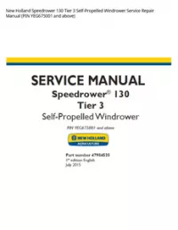 New Holland Speedrower 130 Tier 3 Self-Propelled Windrower Service Repair Manual (PIN YEG675001 and above) preview