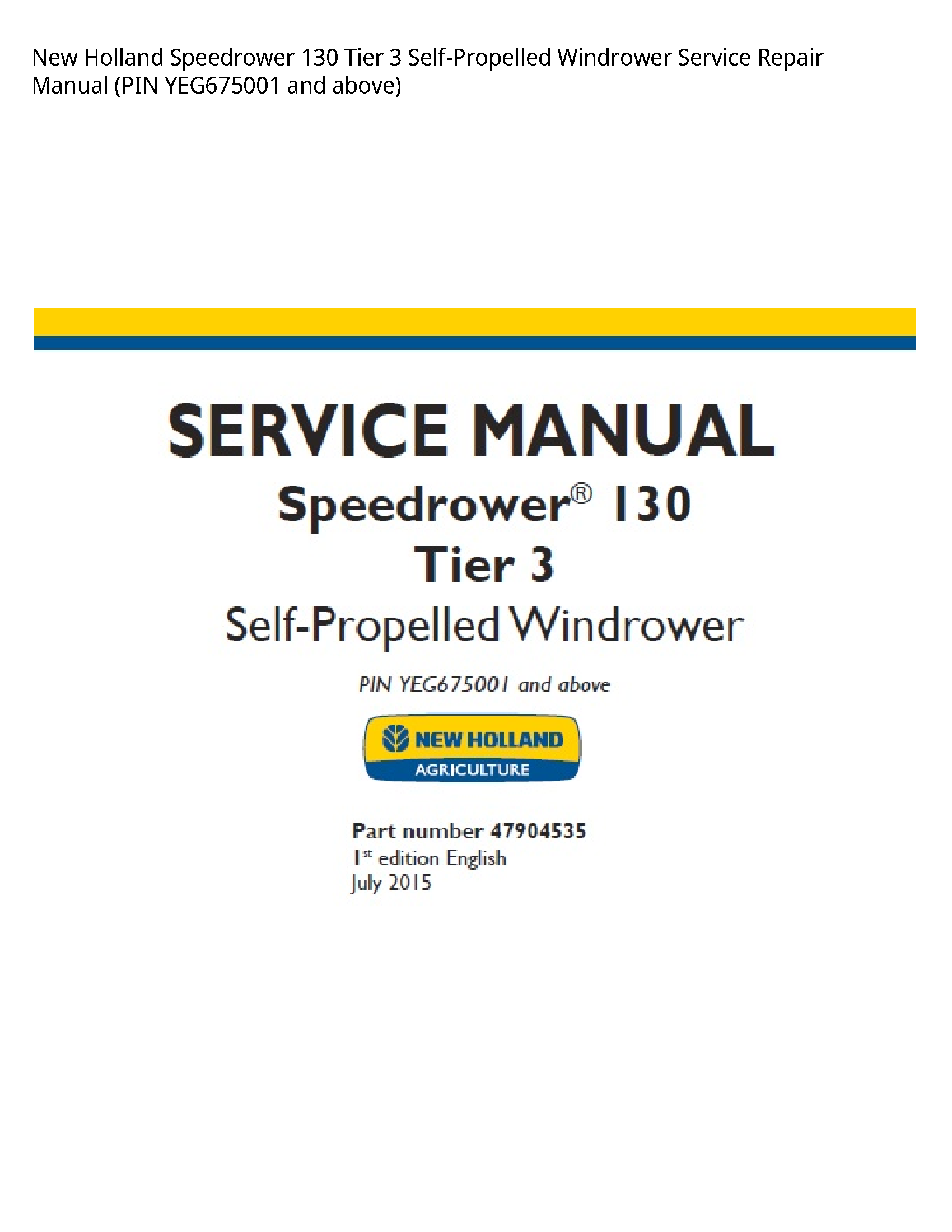 New Holland 130 Speedrower Tier Self-Propelled Windrower manual
