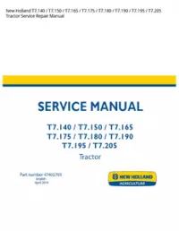 New Holland T7.140 / T7.150 / T7.165 / T7.175 / T7.180 / T7.190 / T7.195 / T7.205 Tractor Service Repair Manual preview
