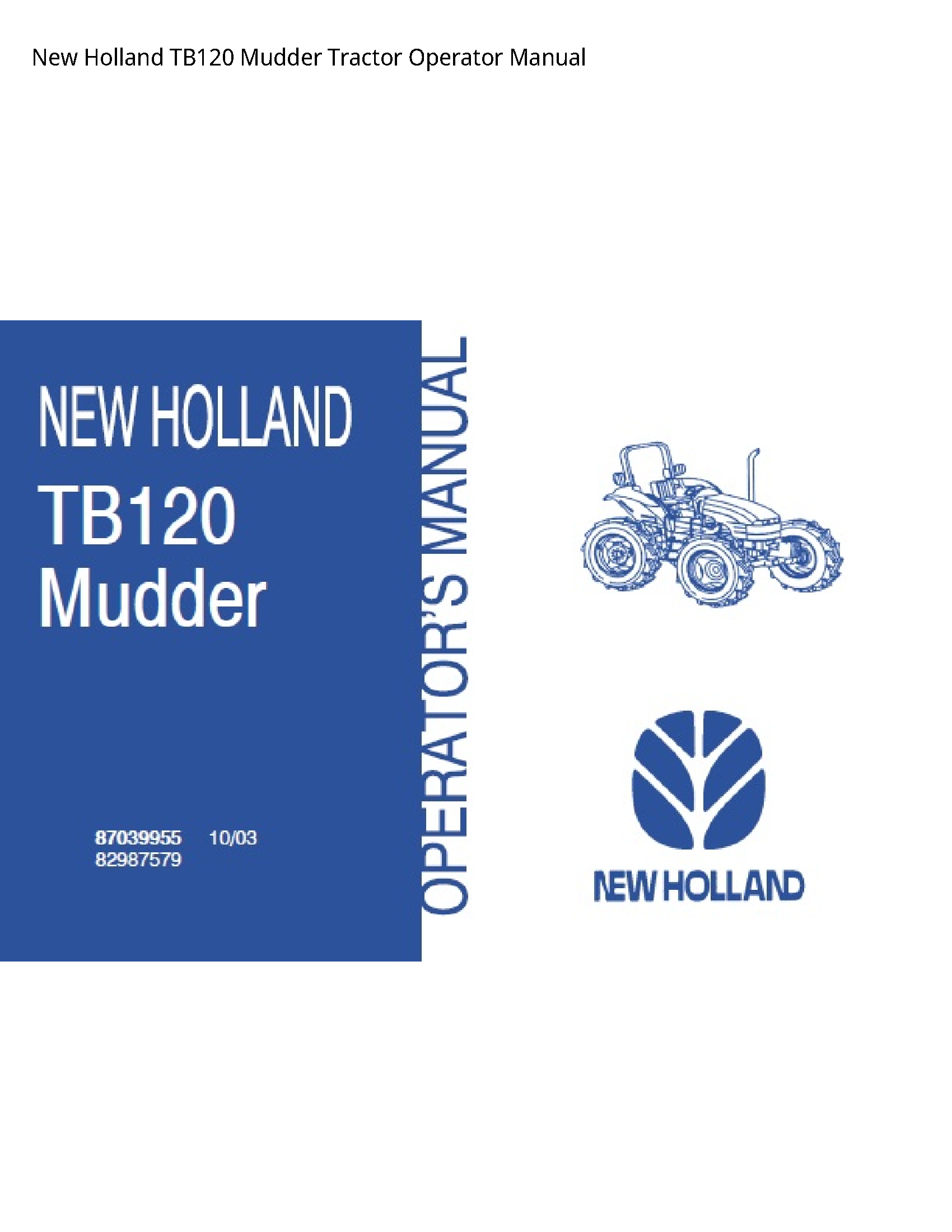 New Holland TB120 Mudder Tractor Operator manual