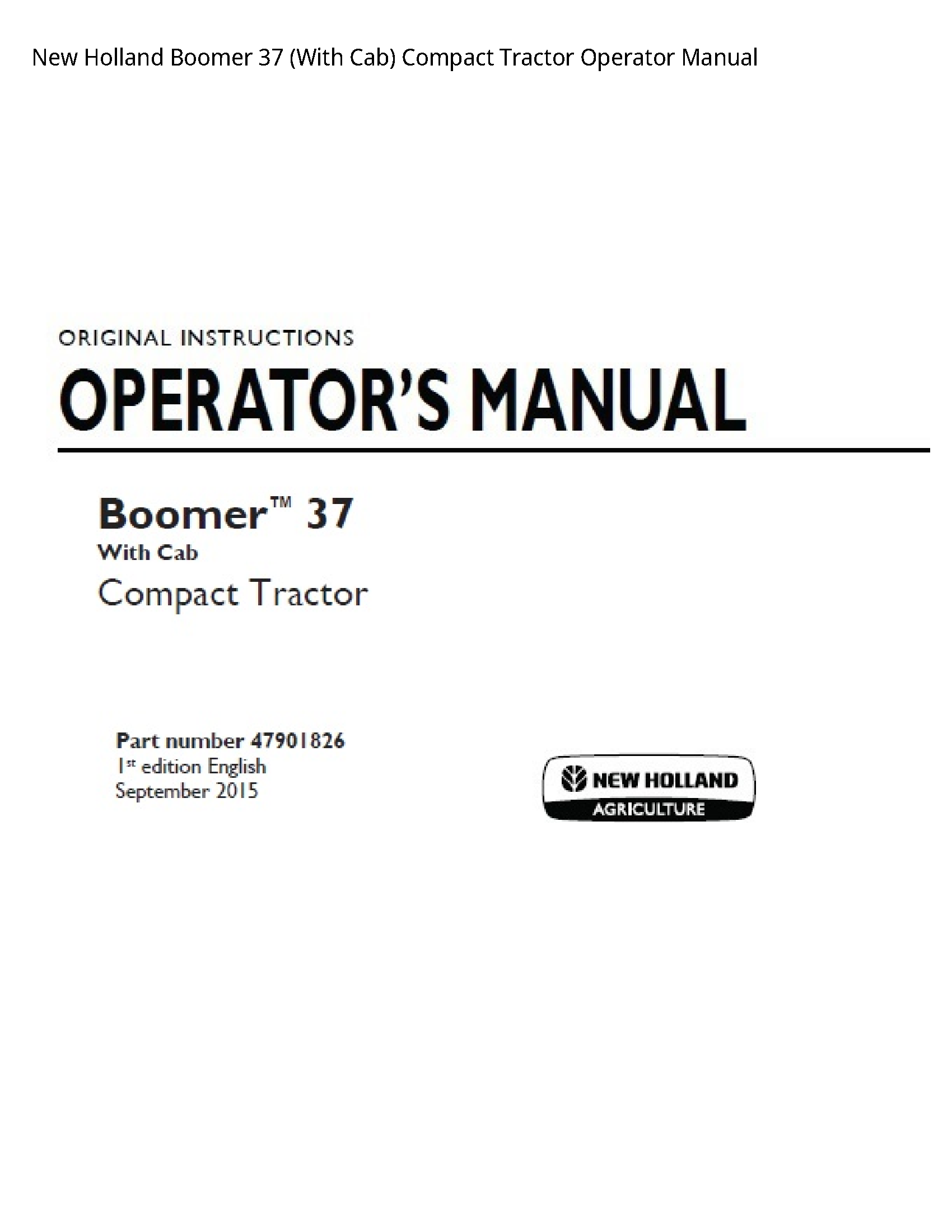 New Holland 37 Boomer (With Cab) Compact Tractor Operator manual