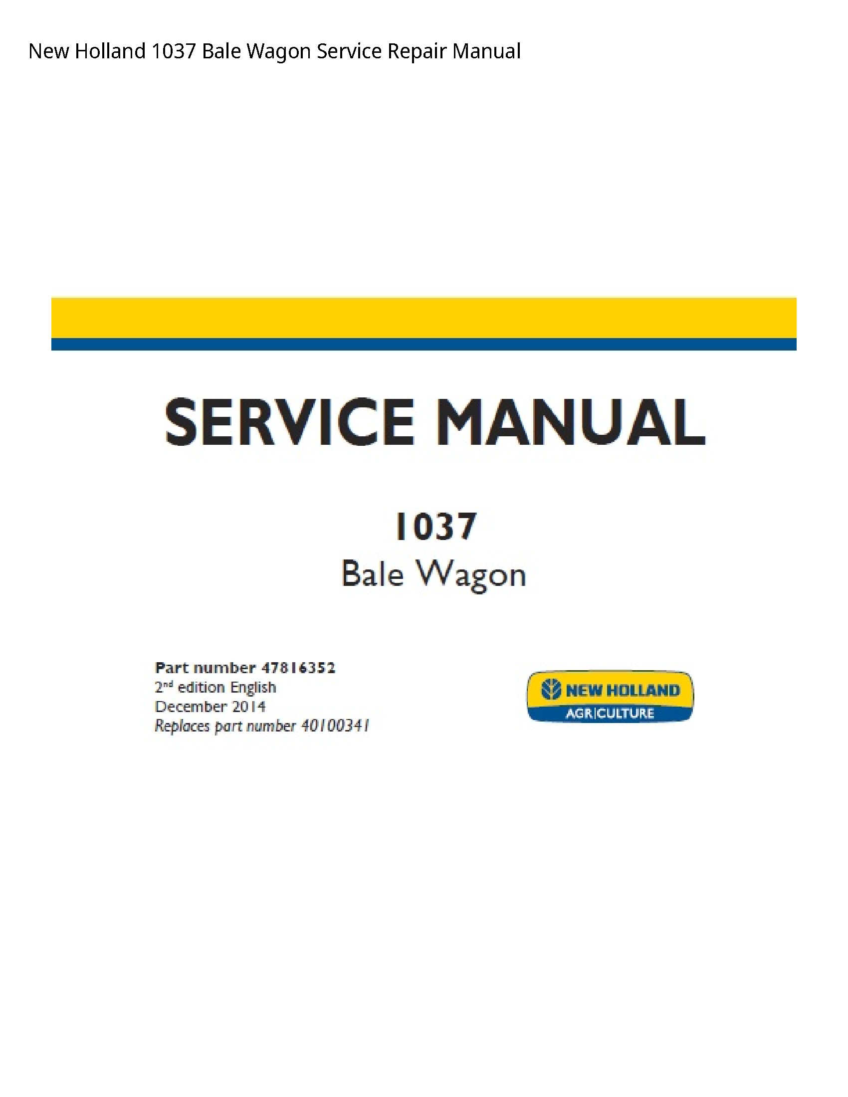 New Holland 1037 Bale Wagon manual