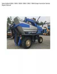 New Holland SB36 / SB56 / SB58 / SB60 / SB62 / SB64 Grape Harvester Service Repair Manual preview