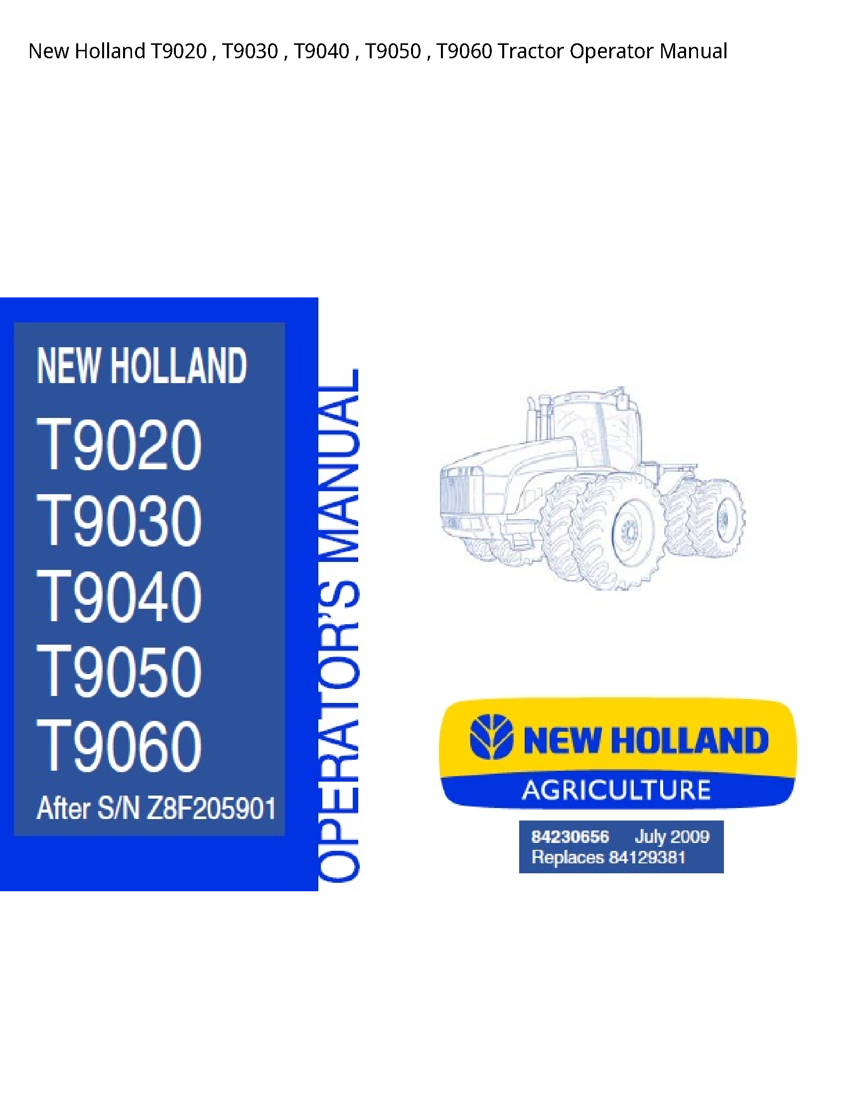 New Holland T9020 Tractor Operator manual