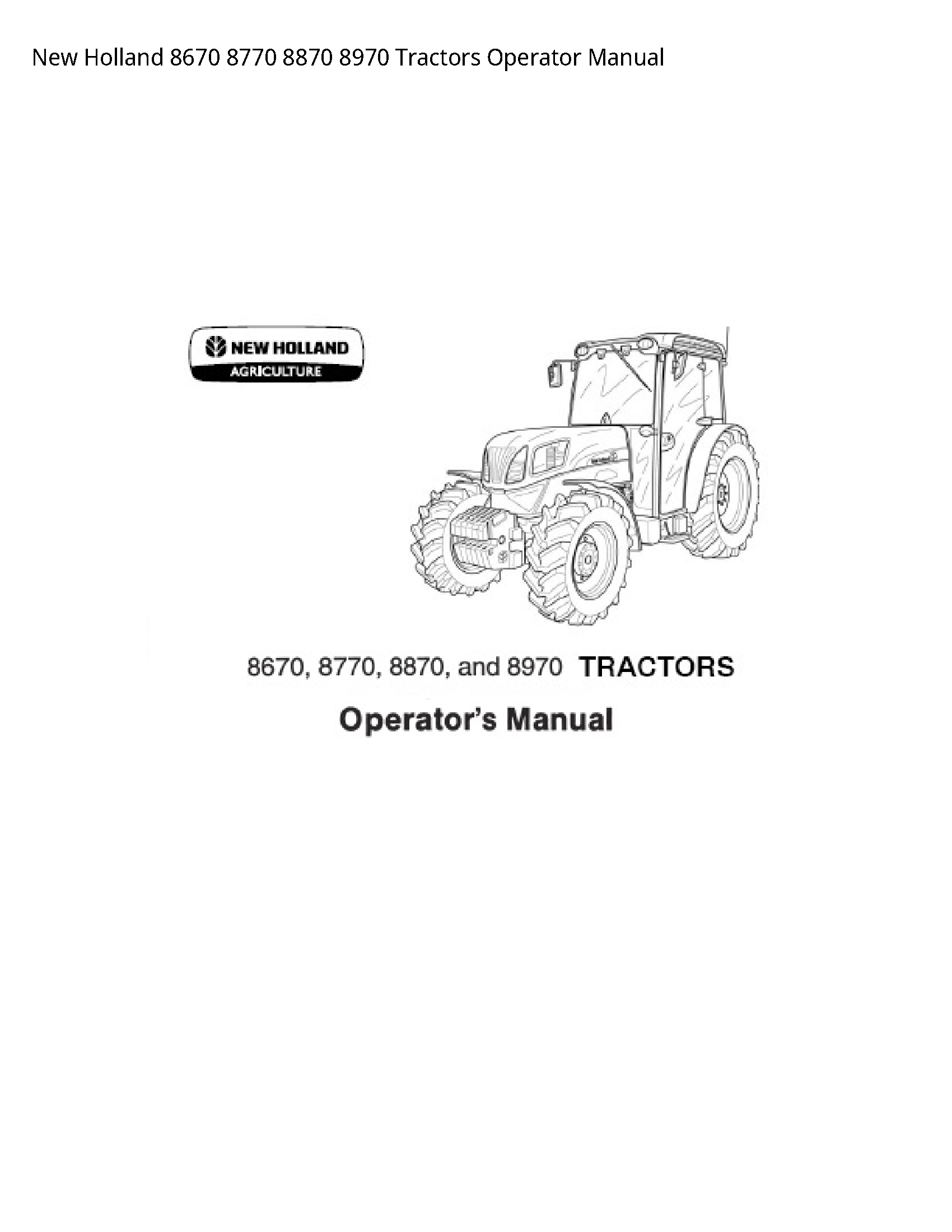 New Holland 8670 Tractors Operator manual