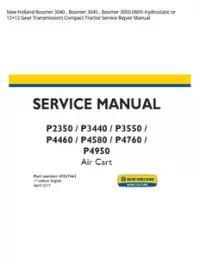 New Holland Boomer 3040   Boomer 3045   Boomer 3050 (With Hydrostatic or 12×12 Gear Transmission) Compact Tractor Service Repair Manual preview