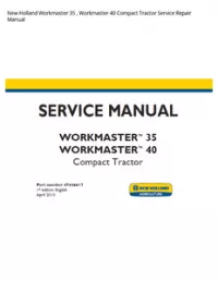 New Holland Workmaster 35   Workmaster 40 Compact Tractor Service Repair Manual preview