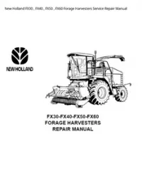New Holland FX30   FX40   FX50   FX60 Forage Harvesters Service Repair Manual preview
