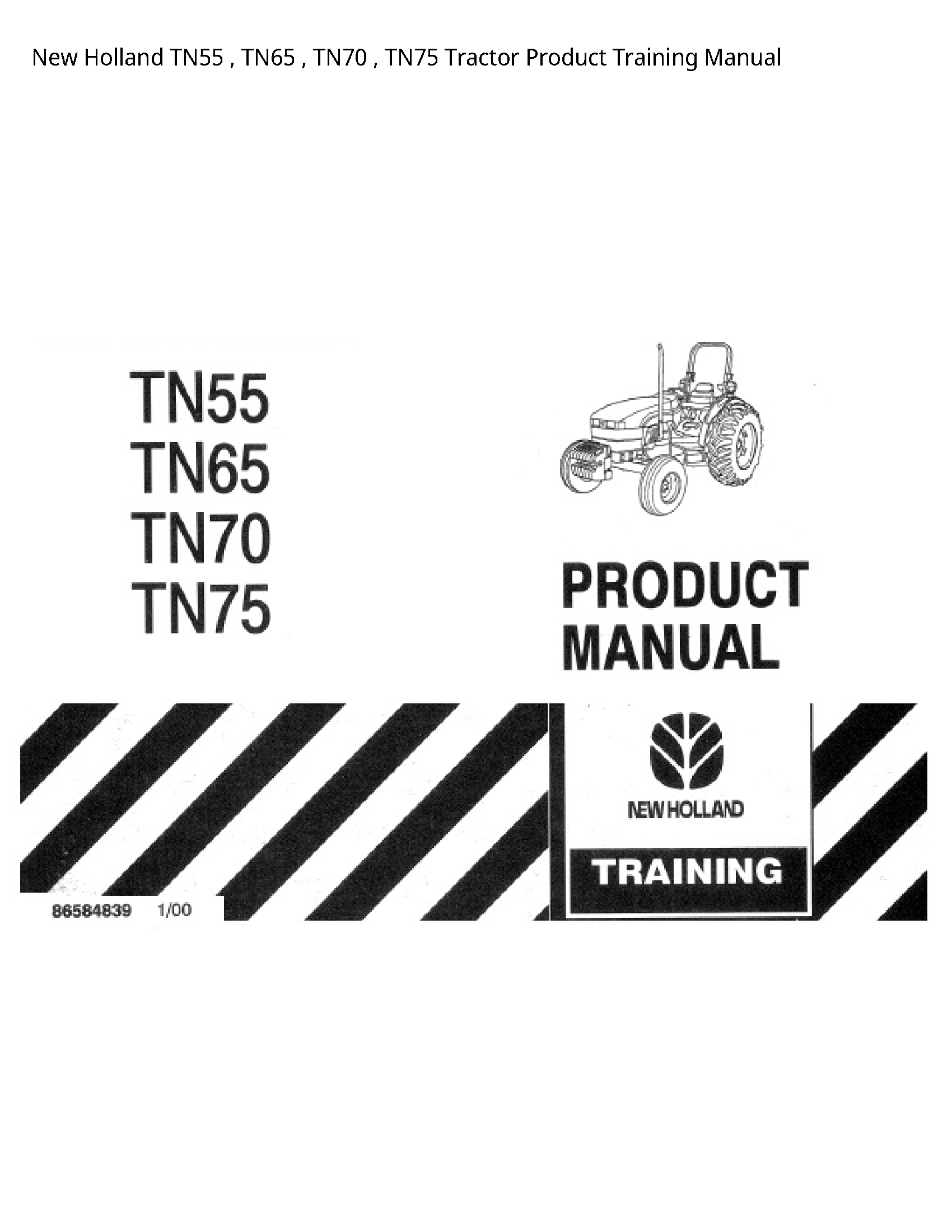 New Holland TN55 Tractor Product Training manual