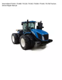 New Holland T9.435 / T9.480 / T9.530 / T9.565 / T9.600 / T9.645 / T9.700 Tractors Service Repair Manual preview