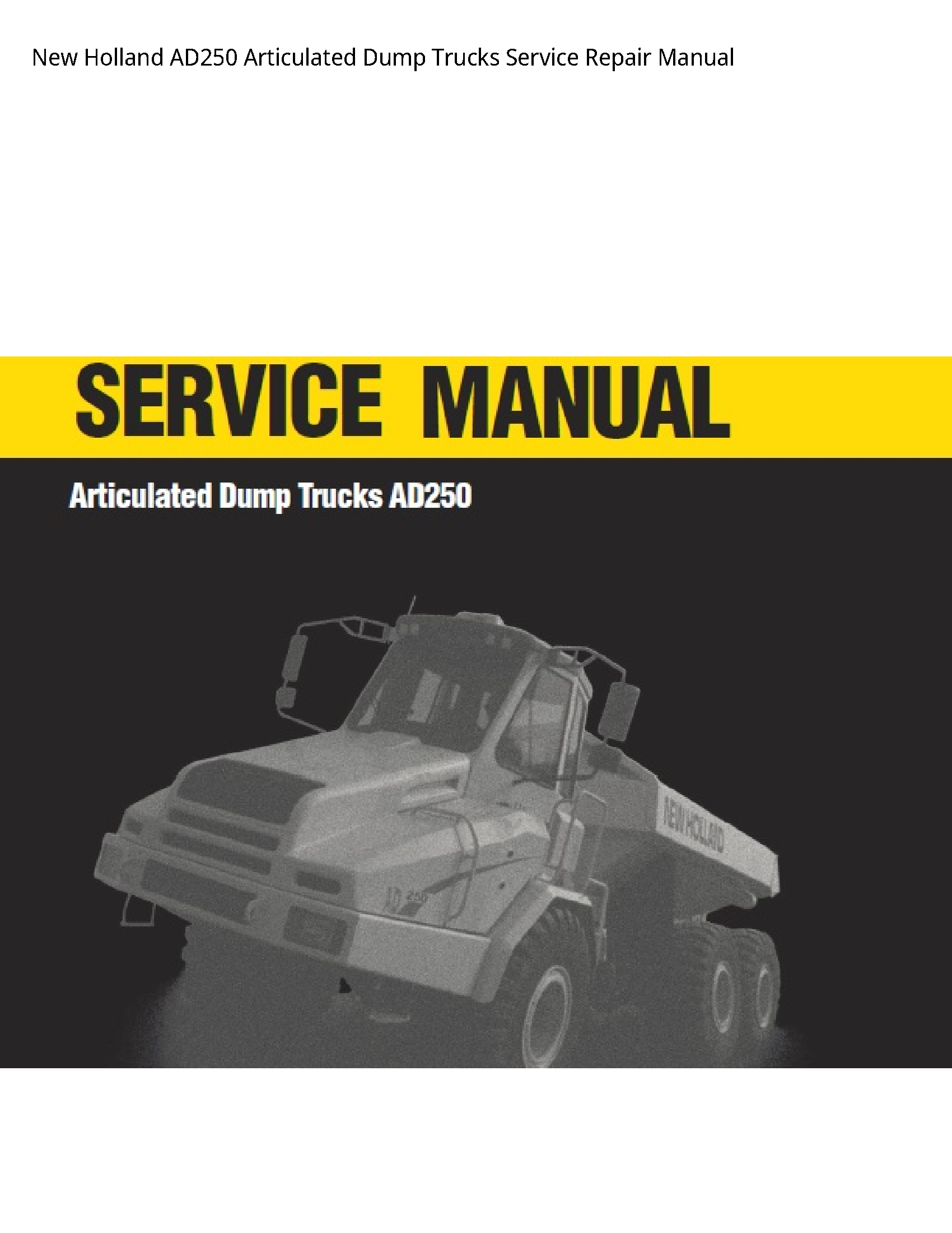 New Holland AD250 Articulated Dump Trucks manual