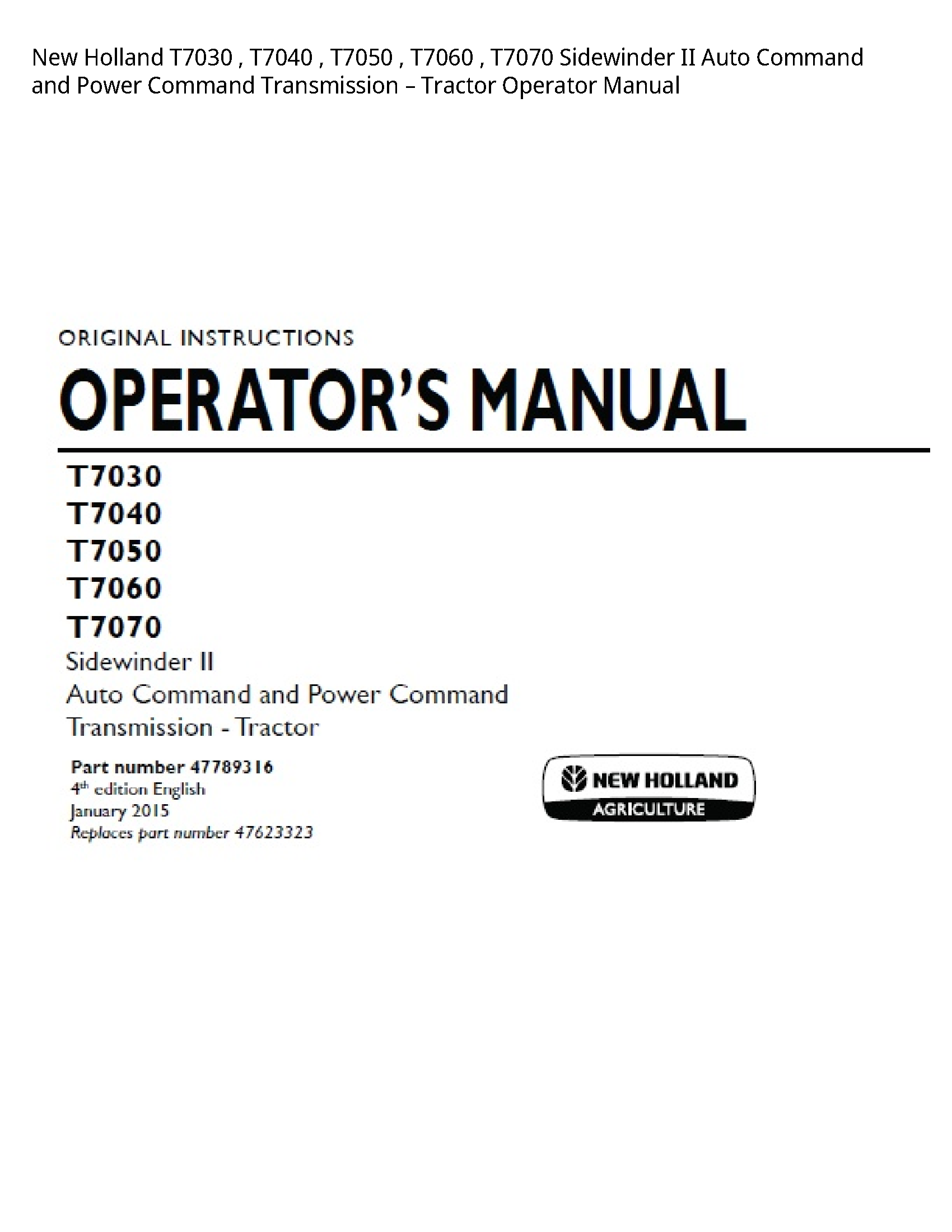 New Holland T7030 Sidewinder II Auto Command  Power Command Transmission Tractor Operator manual