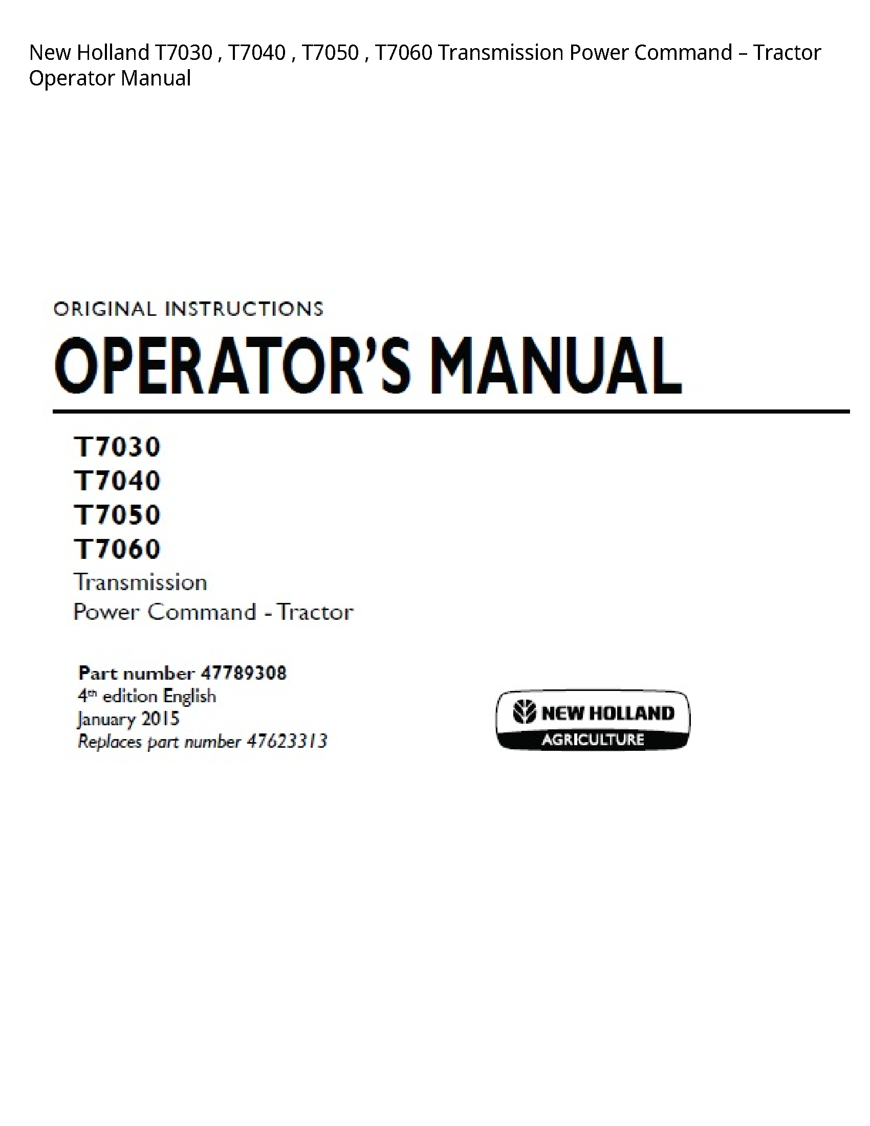New Holland T7030 Transmission Power Command Tractor Operator manual