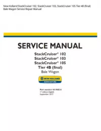 New Holland StackCruiser 102  StackCruiser 103  StackCruiser 105 Tier 4B (final) Bale Wagon Service Repair Manual preview