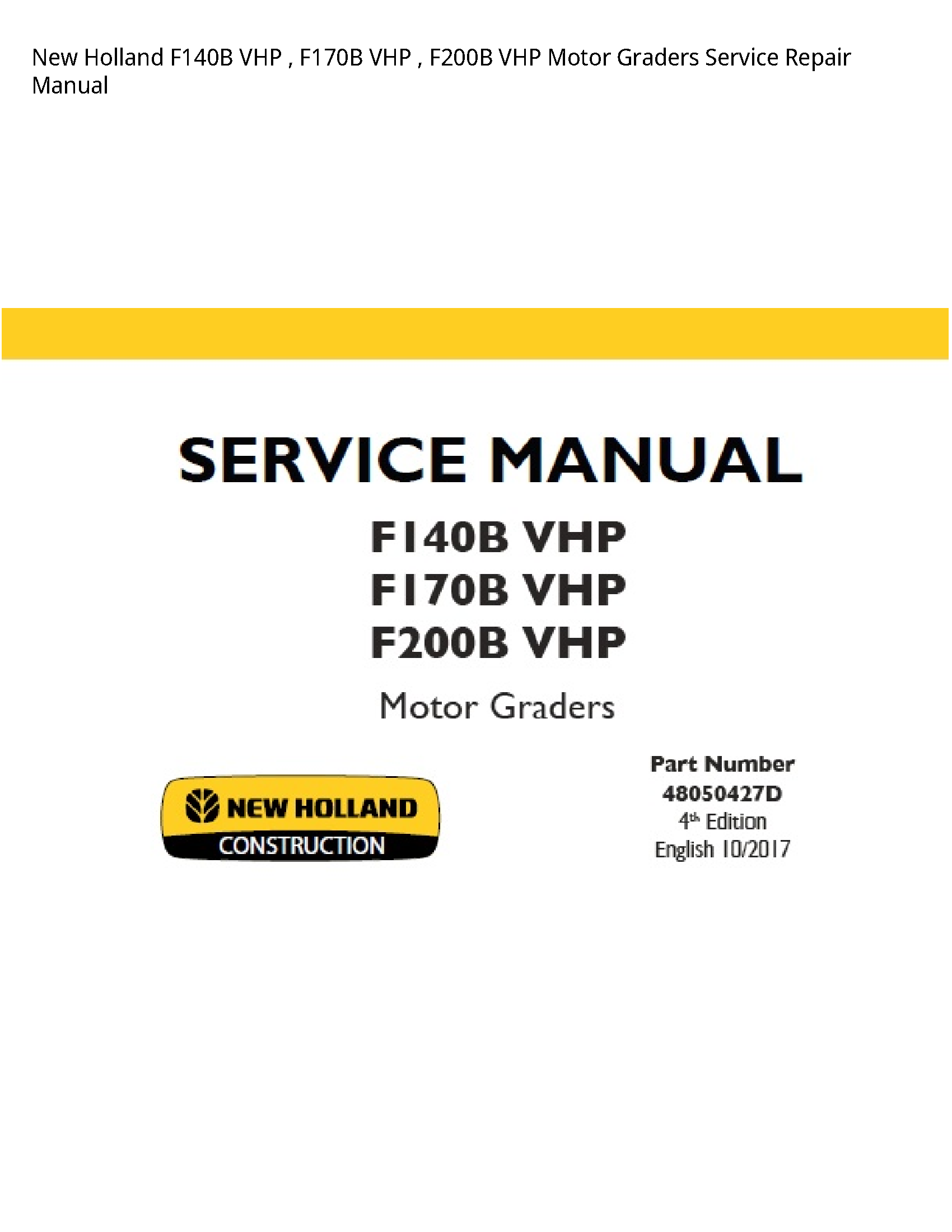 New Holland F140B VHP VHP VHP Motor Graders manual