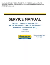 New Holland T8.320 / T8.350 / T8.380 / T8.410 / T8.380 SmartTrax / T8.410 SmartTrax Powershift Transmission (PST) Tractors Service Repair Manual (PIN ZFRE03123 and above) preview