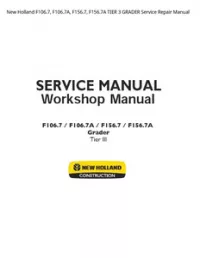New Holland F106.7  F106.7A  F156.7  F156.7A TIER 3 GRADER Service Repair Manual preview