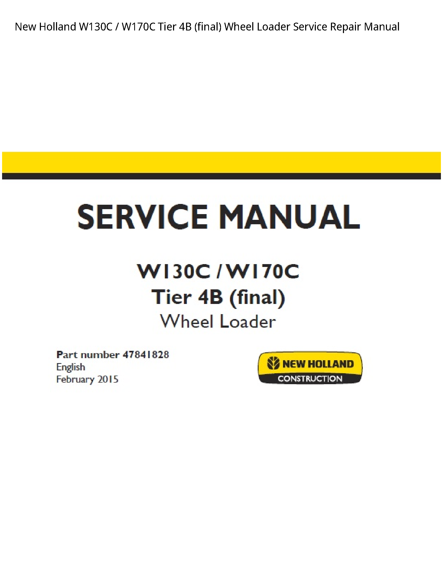 New Holland W130C Tier (final) Wheel Loader manual