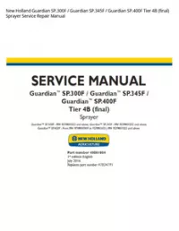 New Holland Guardian SP.300F / Guardian SP.345F / Guardian SP.400F Tier 4B (final) Sprayer Service Repair Manual preview