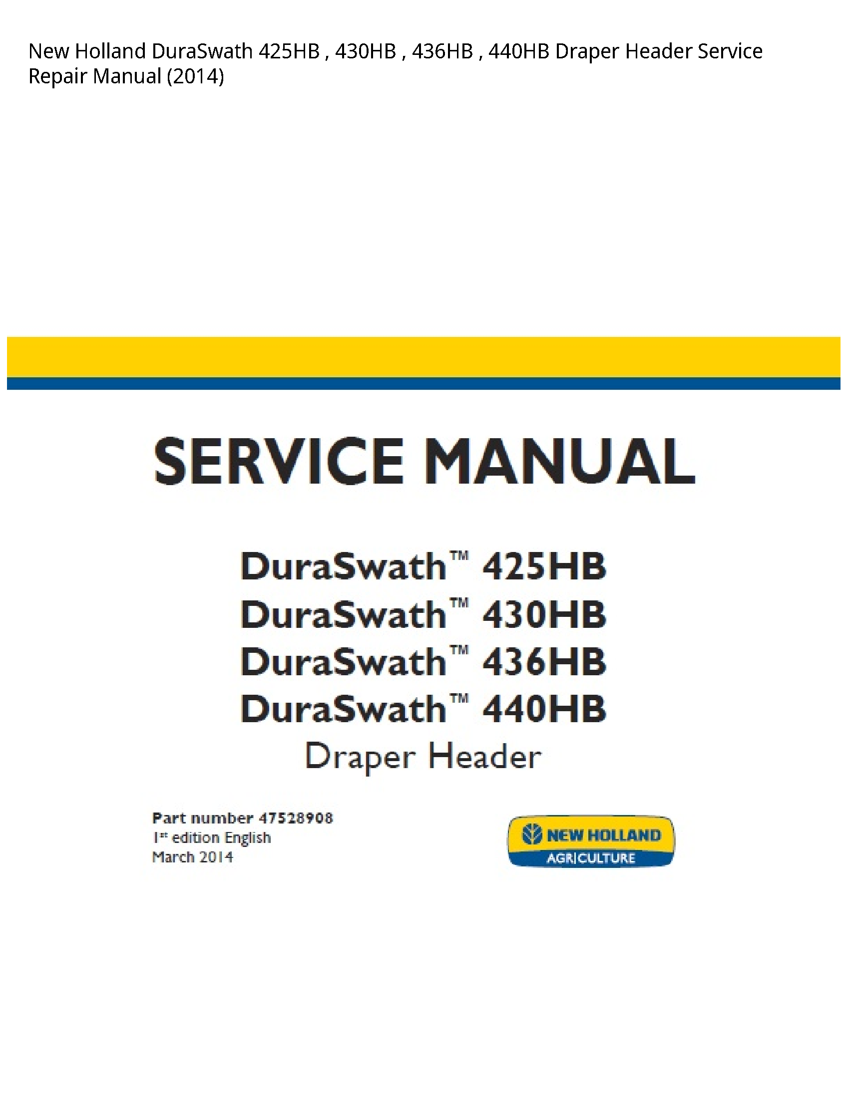 New Holland 425HB DuraSwath Draper Header manual