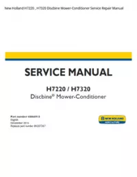 New Holland H7220   H7320 Discbine Mower-Conditioner Service Repair Manual preview