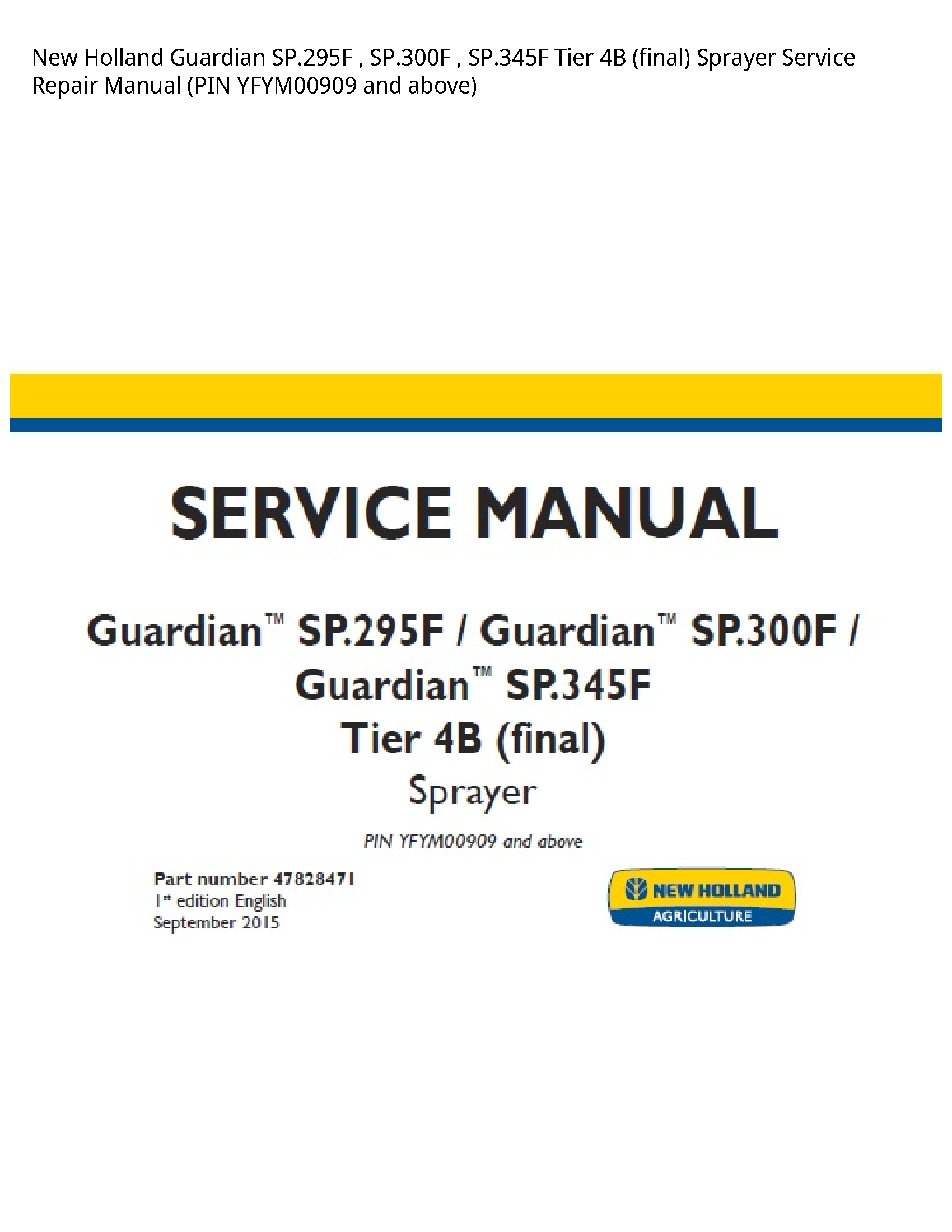 New Holland SP.295F Guardian Tier (final) Sprayer manual