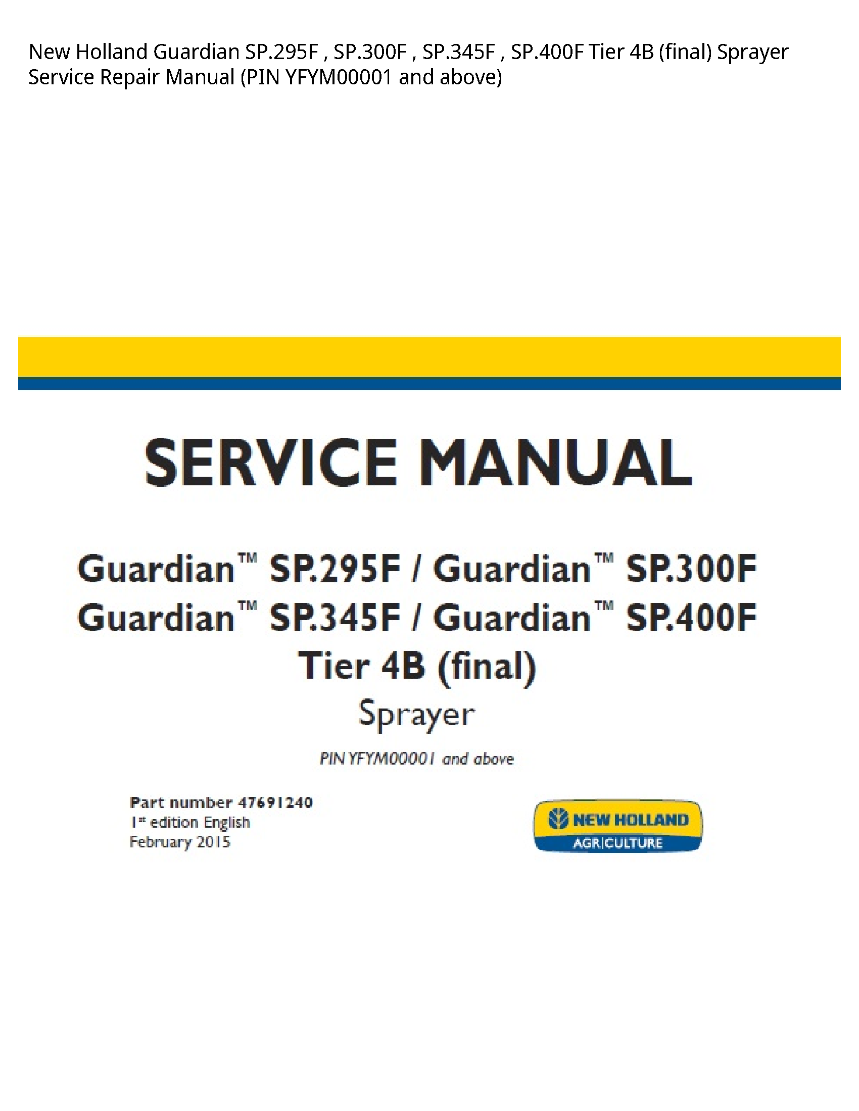 New Holland SP.295F Guardian Tier (final) Sprayer manual