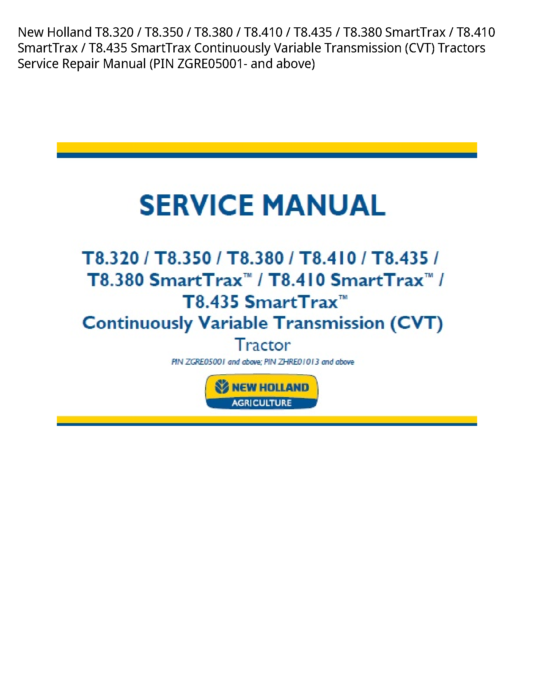 New Holland T8.320 SmartTrax SmartTrax SmartTrax Continuously Variable Transmission (CVT) Tractors manual